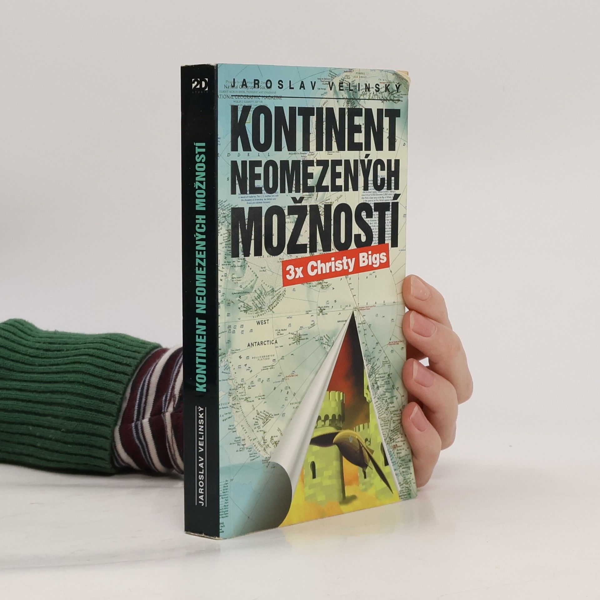 Jaroslav Velinský Kontinent neomezených možností - 3x Christy Bigs