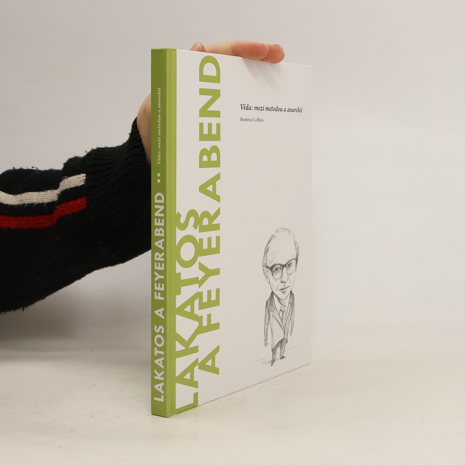 Lakatos a Feyerabend. Věda. Mezi metodou a anarchií