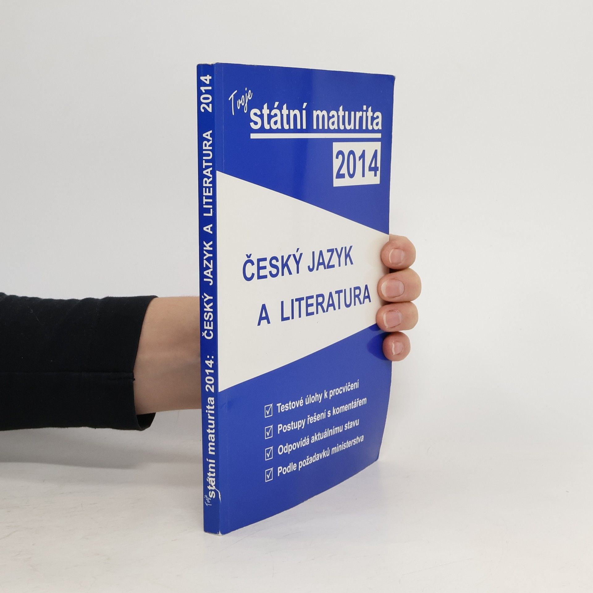 Autores varios Tvoje státní maturita 2014... Český jazyk a literatura