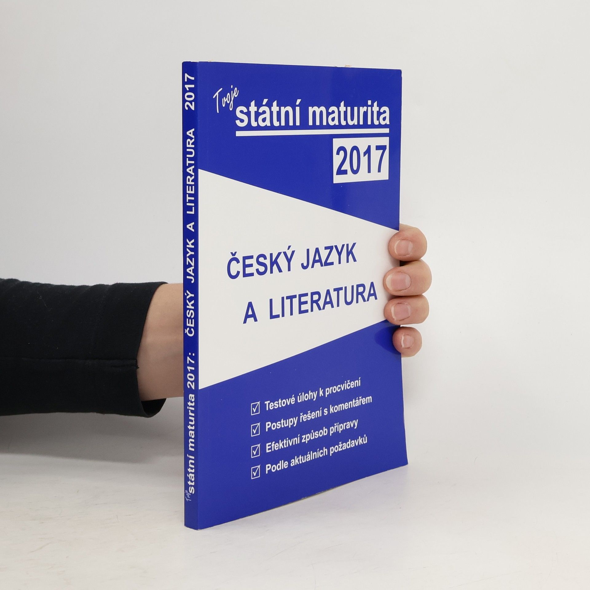 Various authors Tvoje státní maturita 2017 - Český jazyk a literatura