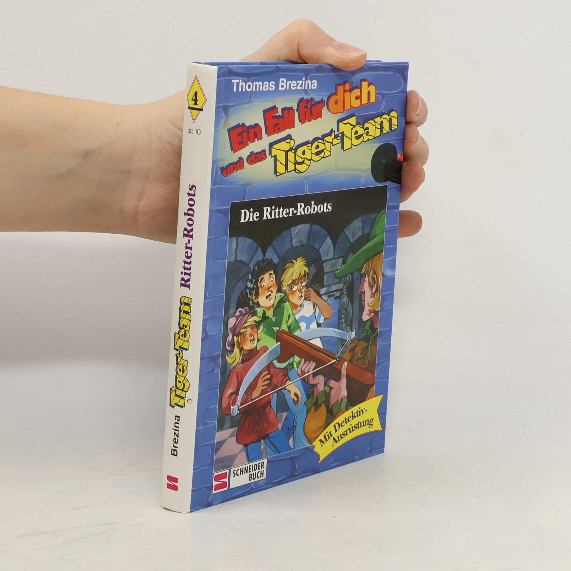 Thomas Brezina Ein Fall für dich und das Tiger-Team. Die Ritter-Robots