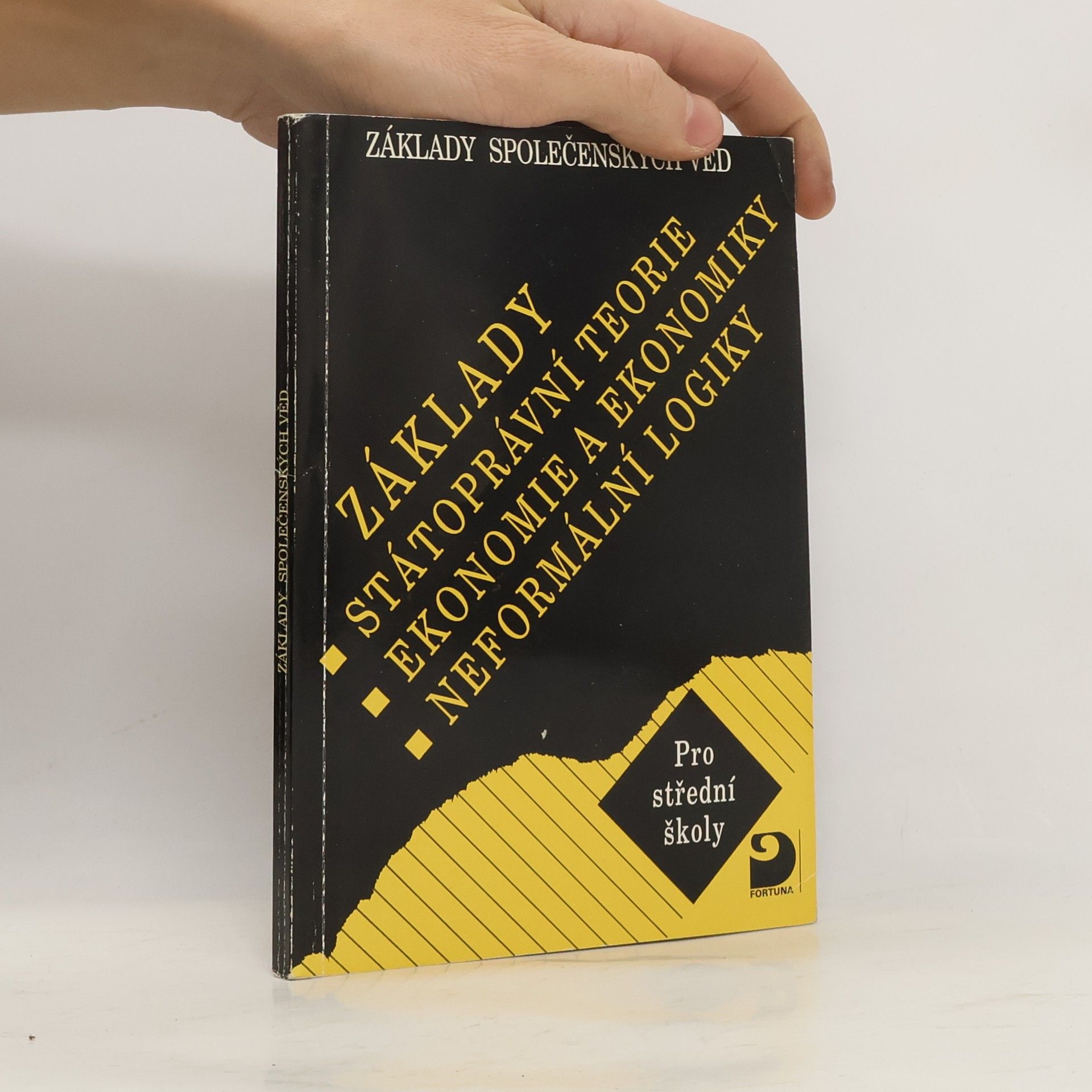 Základy státoprávní teorie, ekonomie a ekonomiky, neformální logiky