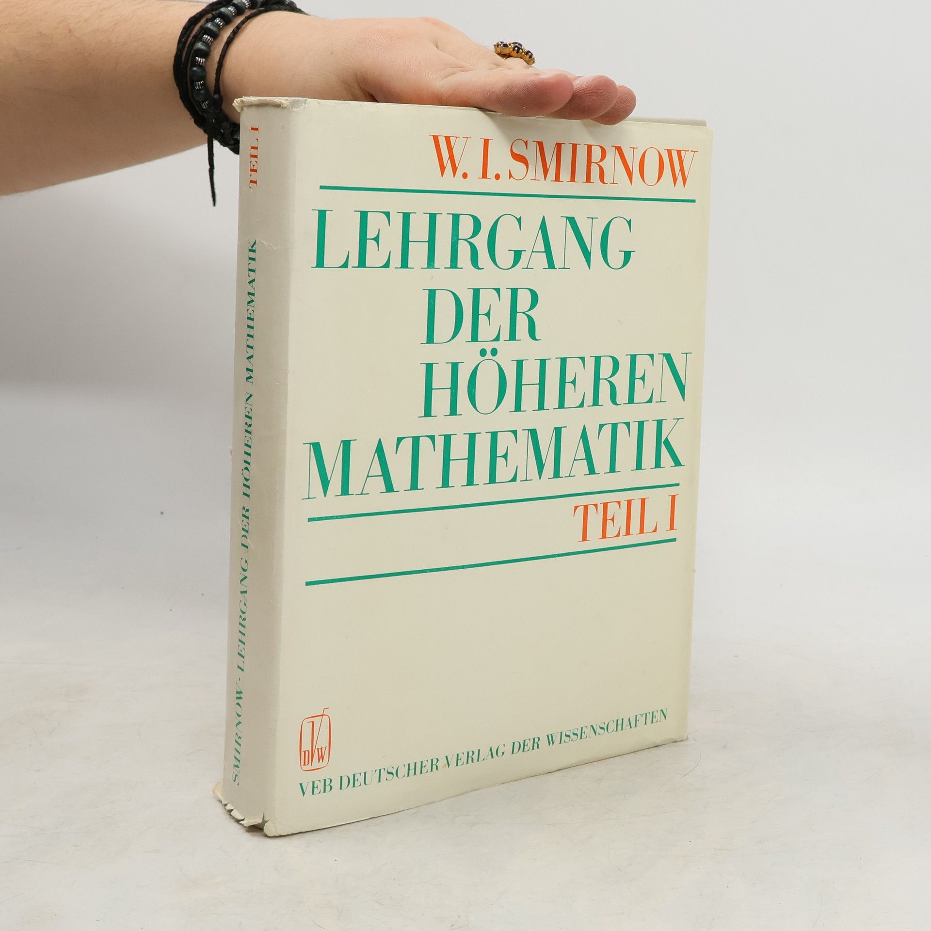 Lehrgang der Höheren Mathematik Teil I.