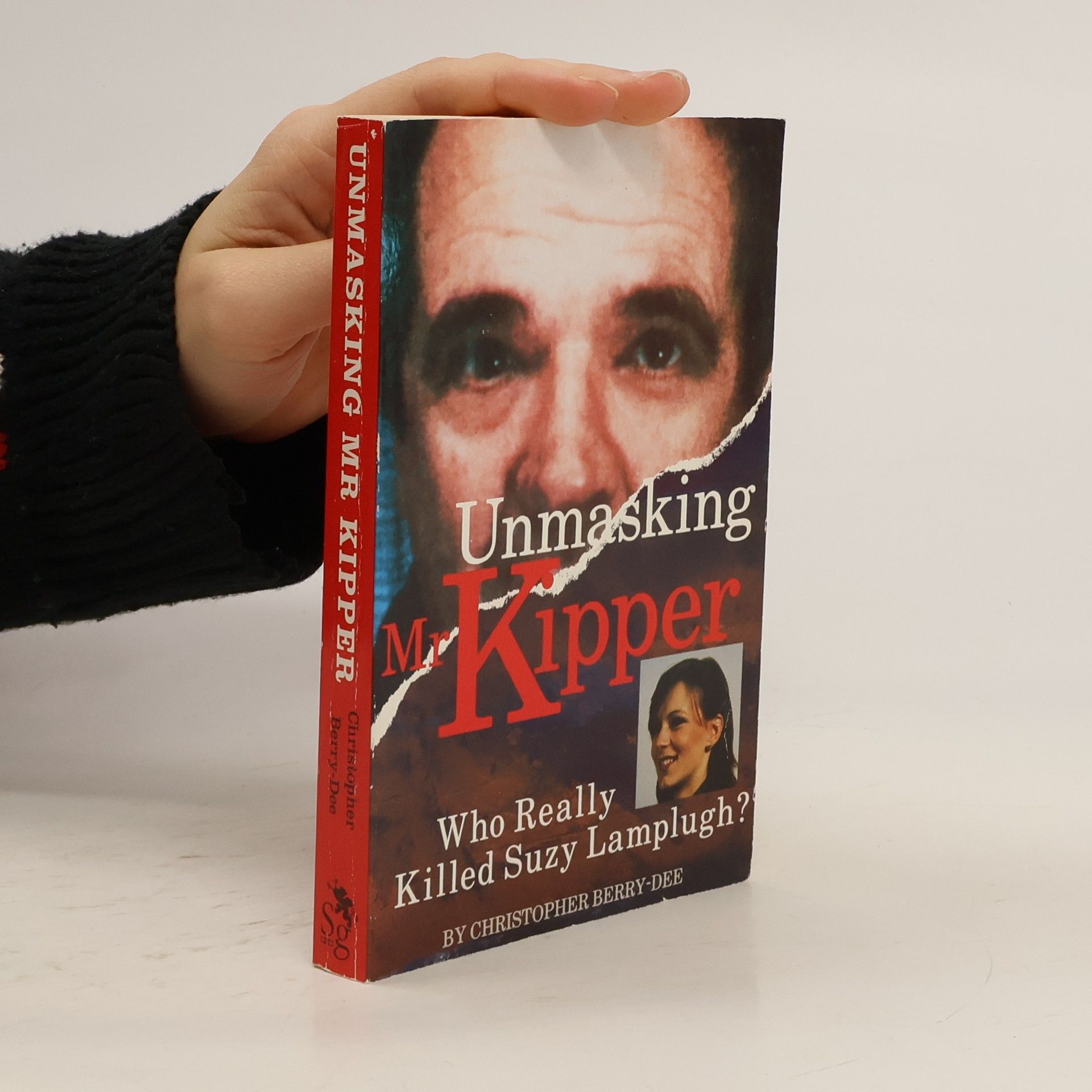 Christopher Berry-Dee Unmasking Mr Kipper