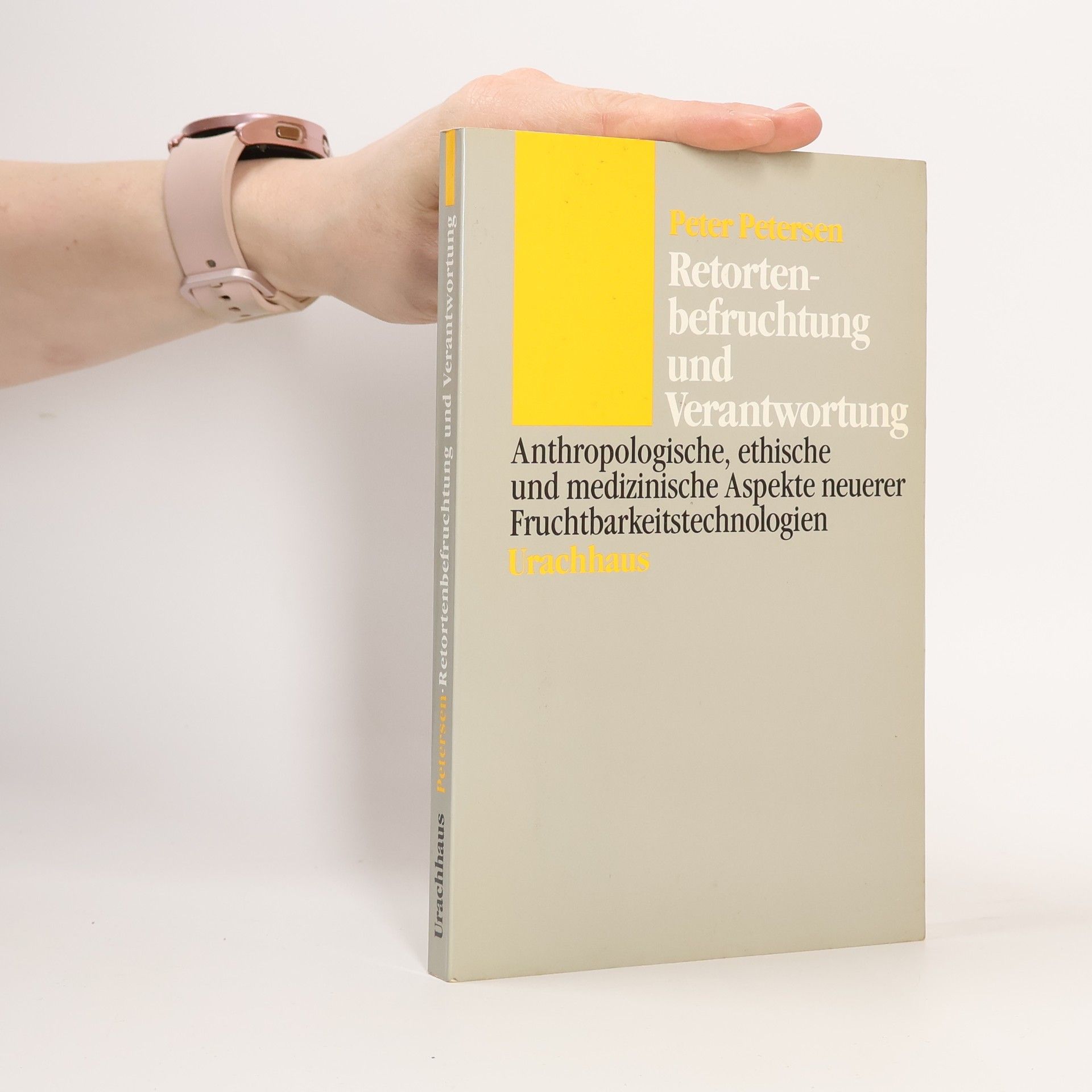 Peter Petersen Retortenbefruchtung und Verantwortung