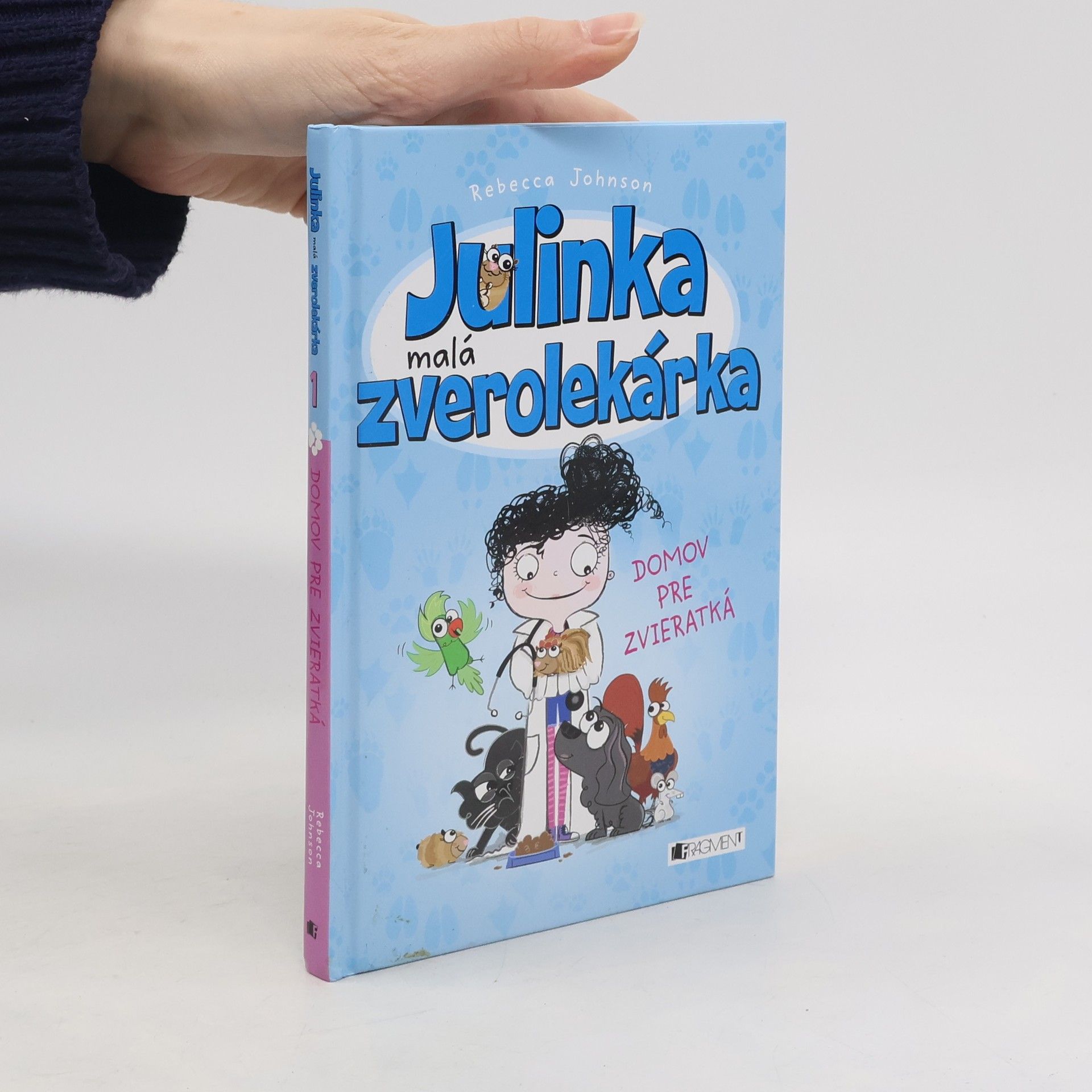 Julinka malá zverolekárka 1. Domov pre zvieratká