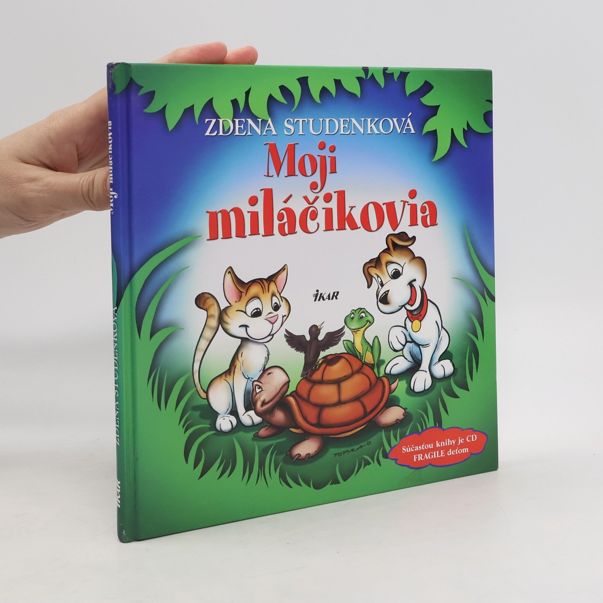 Moji miláčikovia