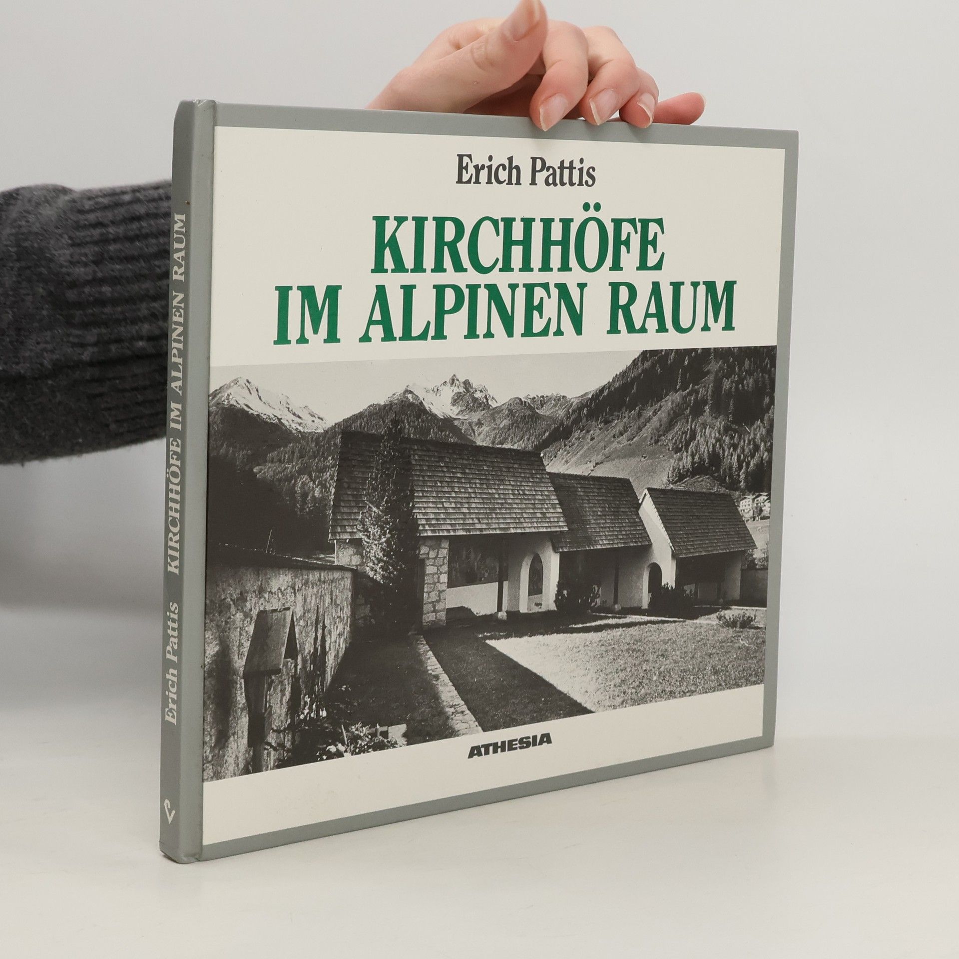 Erich Pattis Kirchhöfe im alpinen Raum