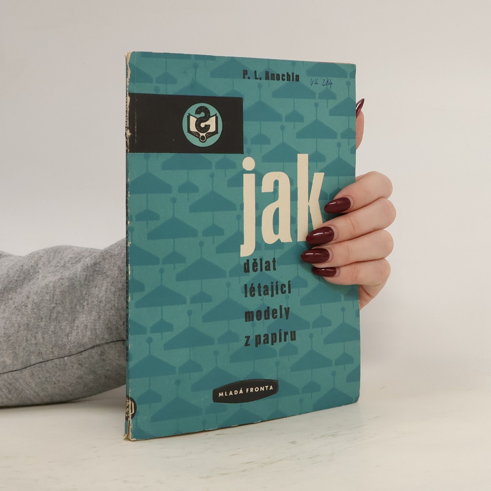 Jaromír Schindler Jak dělat létající modely z papíru