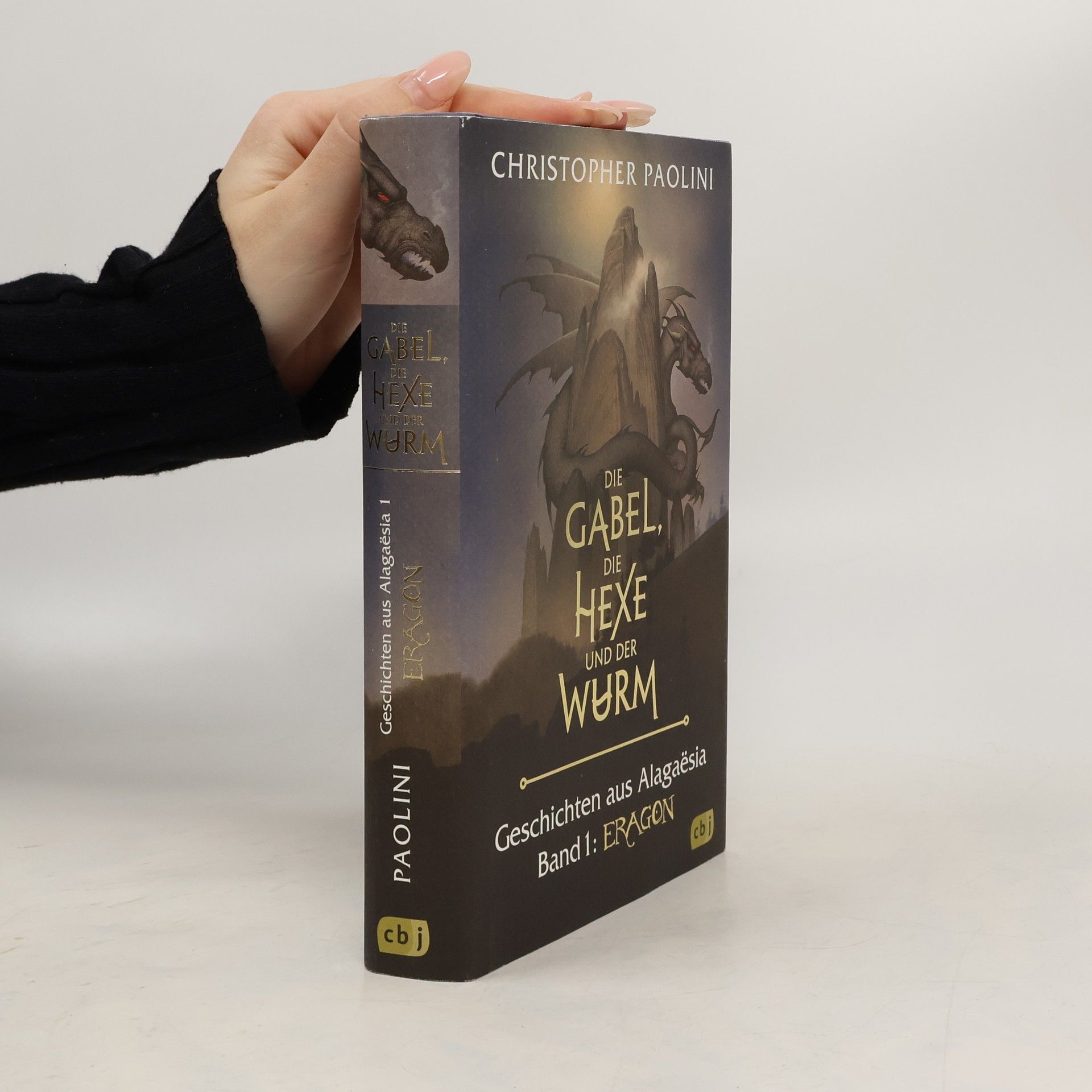 Christopher Paolini Die Gabel, die Hexe und der Wurm. Geschichten aus Alagaësia. Band 1: Eragon