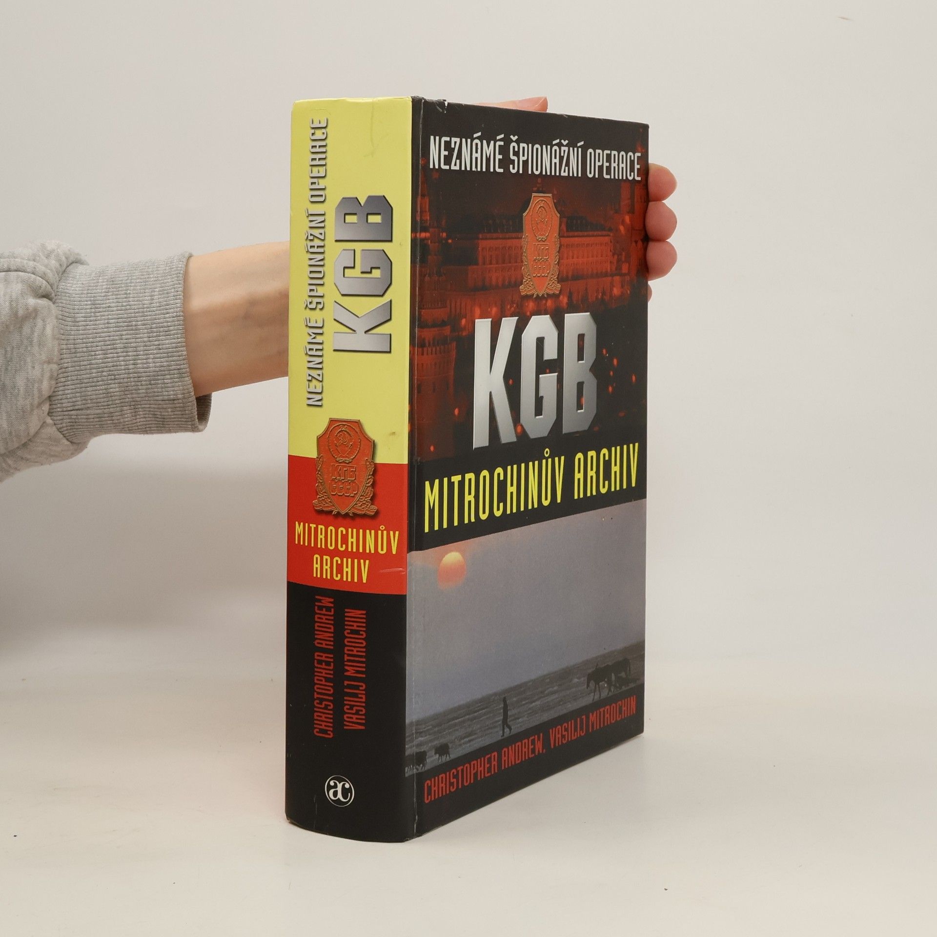 Christopher Andrew Neznámé špionážní operace KGB. Mitrochinův archiv