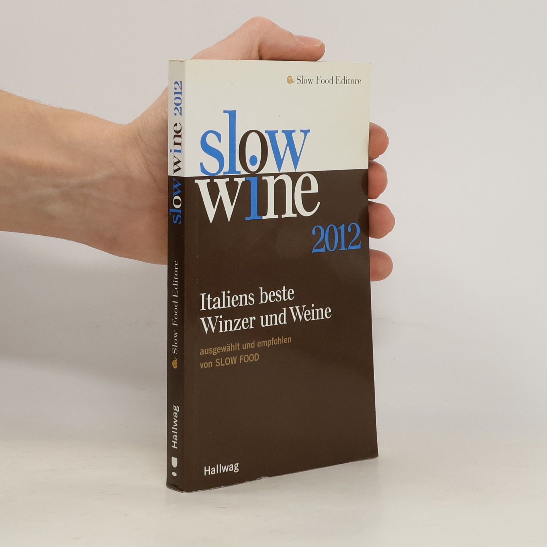 Autorenkollektiv Slow Wine 2012