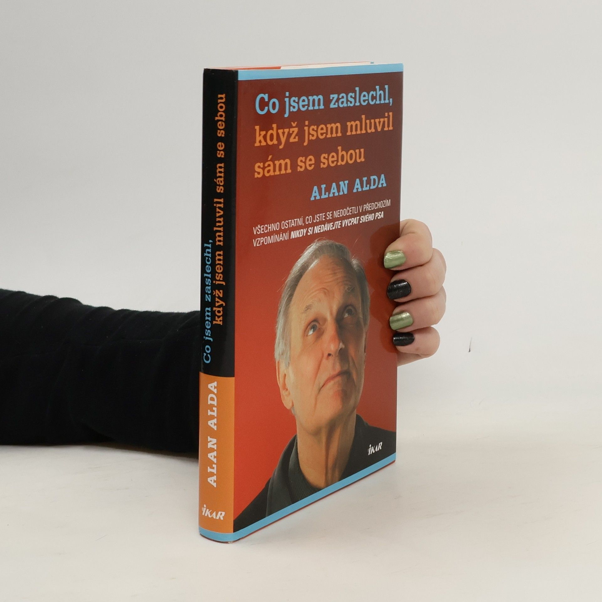 Co jsem zaslechl, když jsem mluvil sám se sebou