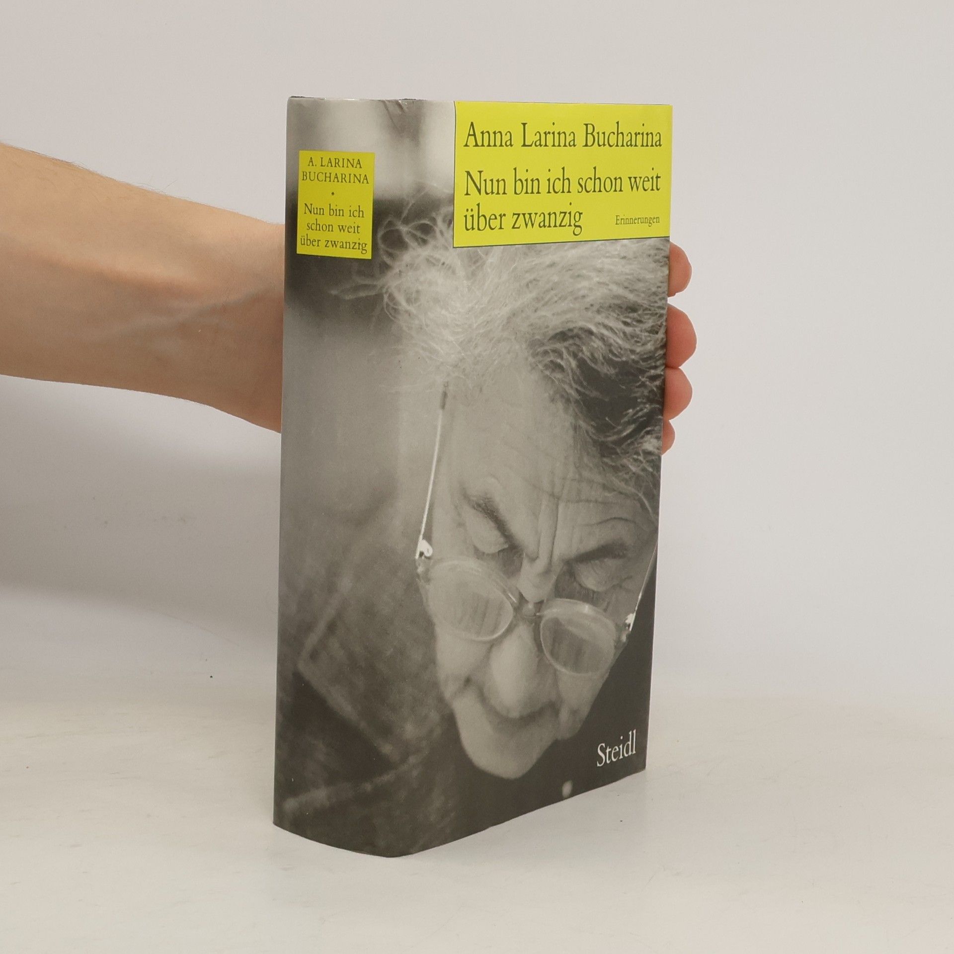 Anna M. Larina Bucharina Nun bin ich schon weit über zwanzig
