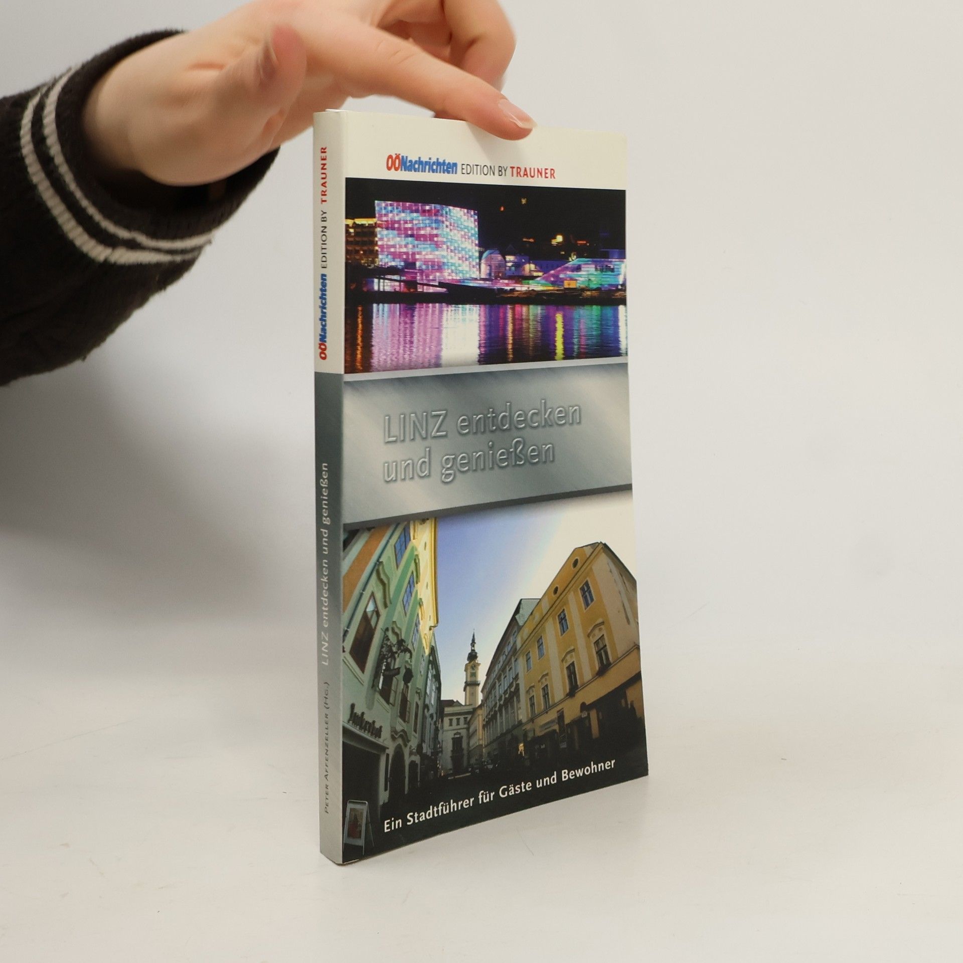 Peter Affenzeller Linz entdecken und genießen