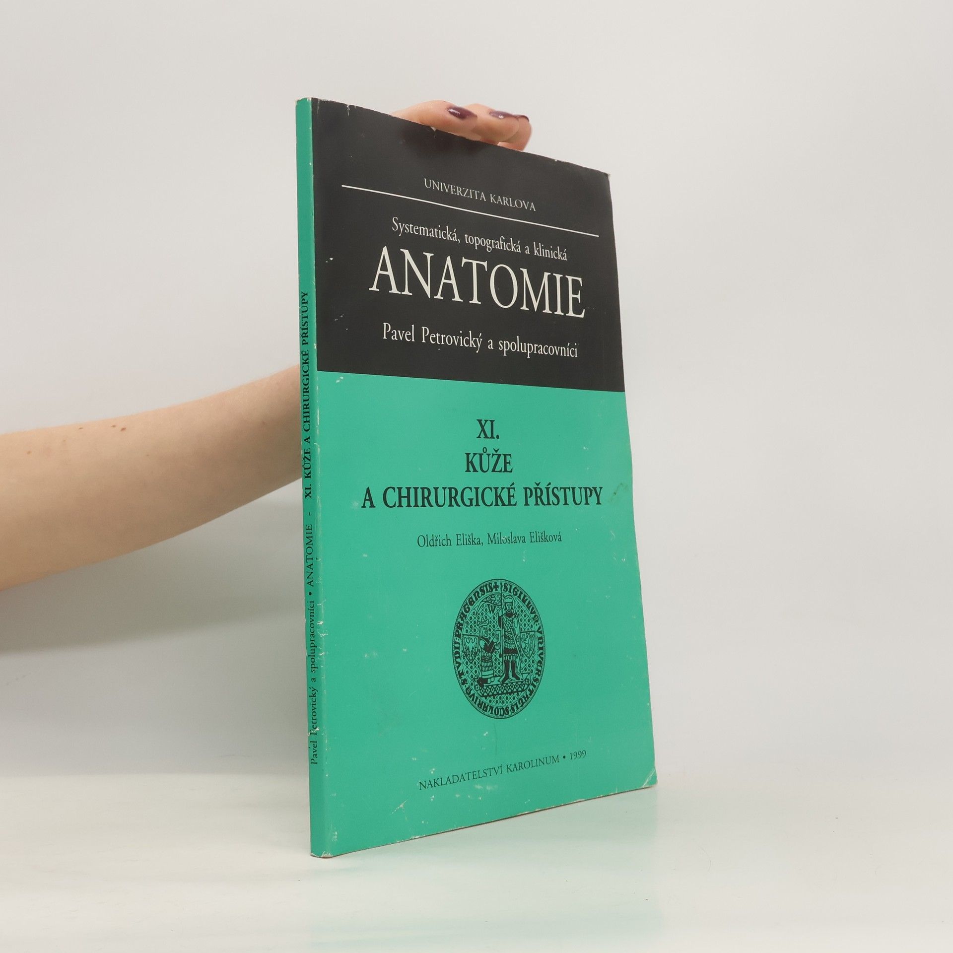 Systematická, topografická a klinická anatomie. XI., Kůže a chirurgické přístupy