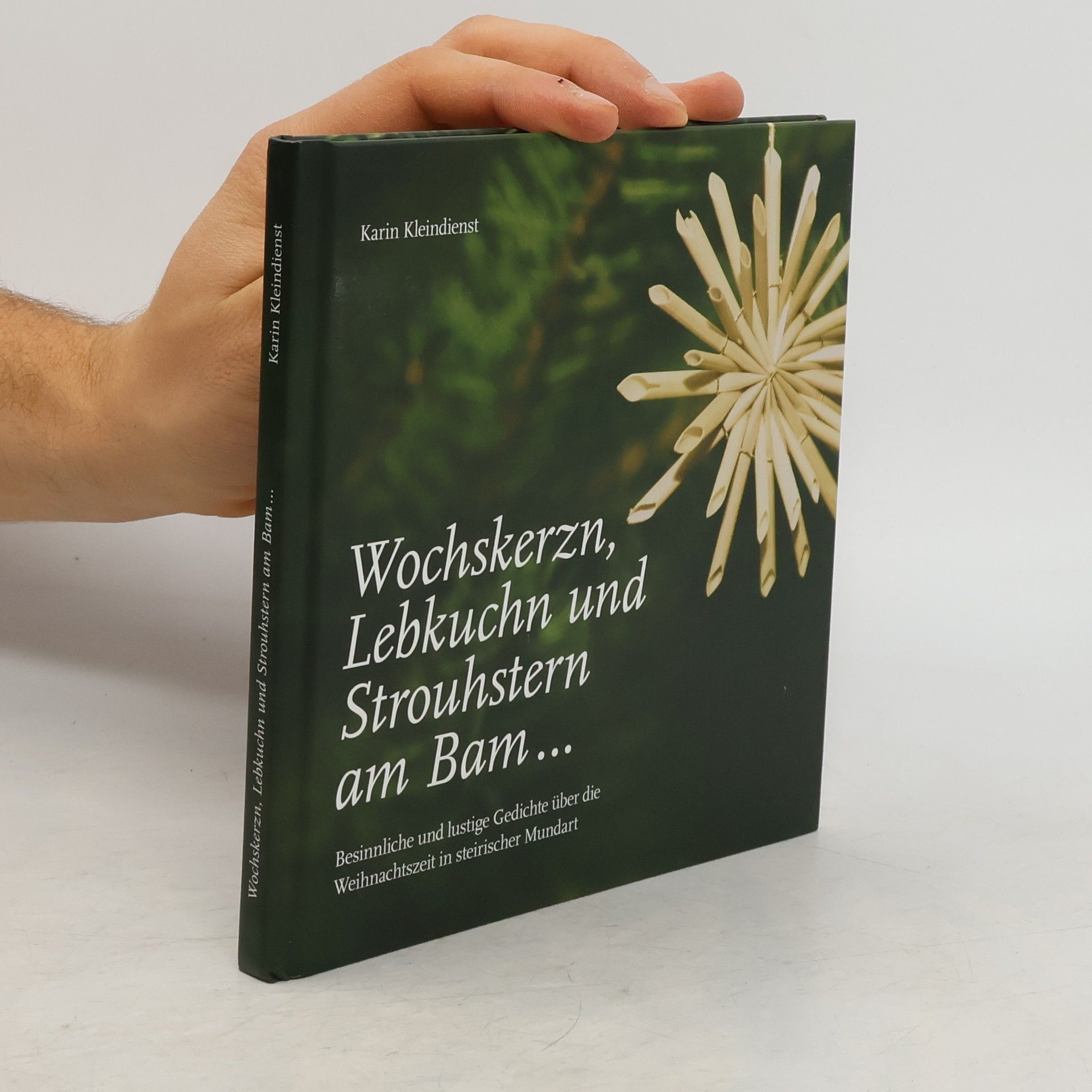 Karin Kleindienst Wochskerzn, Lebkuchn und Strouhstern am Bam ...
