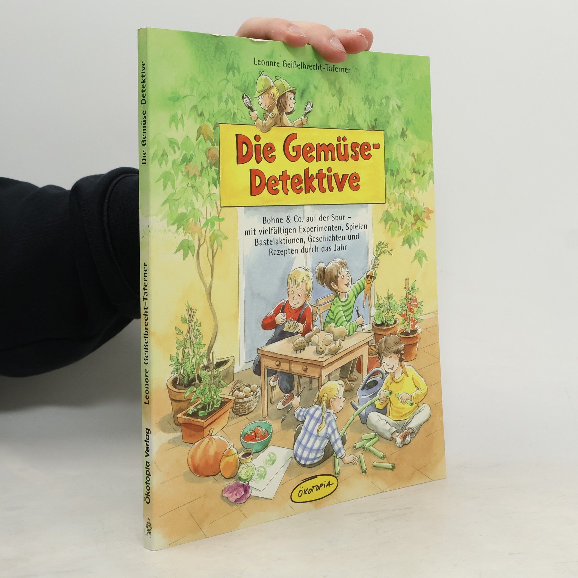 Leonore Geißelbrecht Taferner Die Gemüse-Detektive