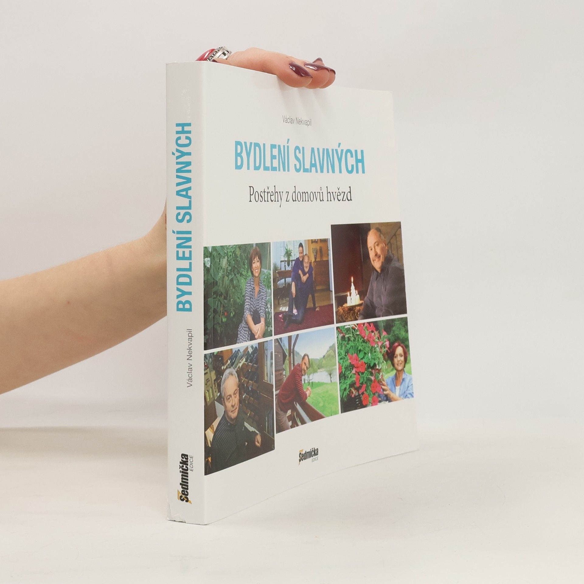 Václav Nekvapil Bydlení slavných. Postřehy z domovů hvězd