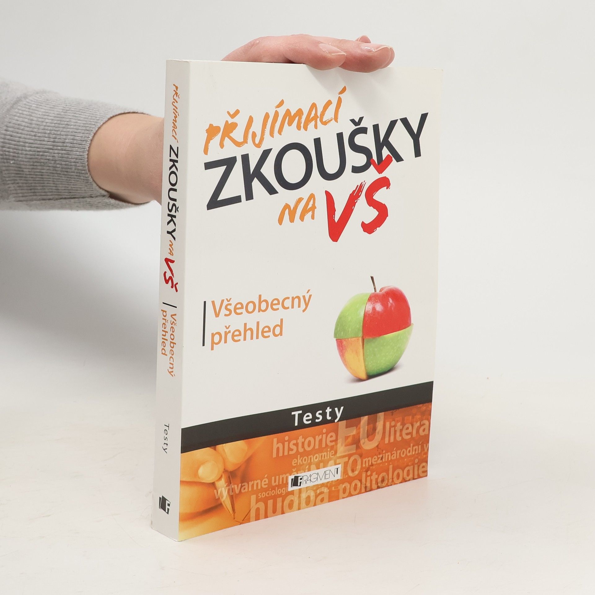 Petr Kovář Přijímací zkoušky na VŠ : testy: Všeobecný přehled
