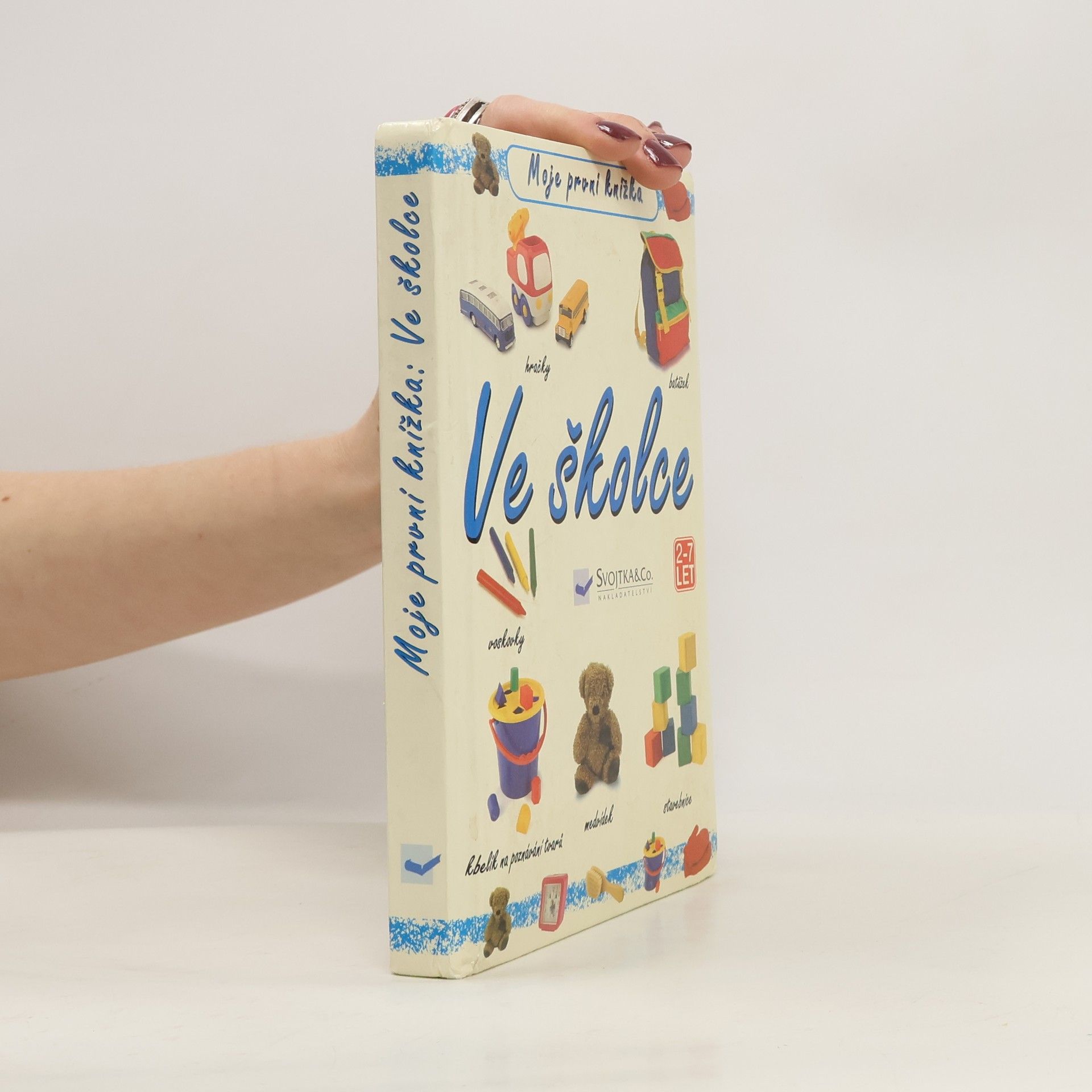 Collectif d'auteurs Moje první knížka: Ve školce