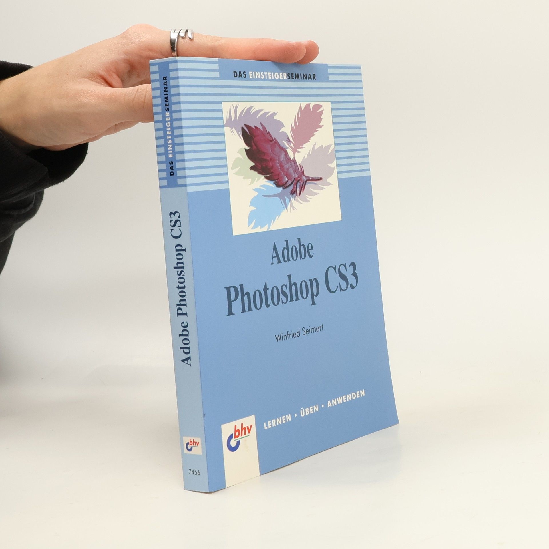Winfried Seimert Das Einsteigerseminar Adobe Photoshop CS3