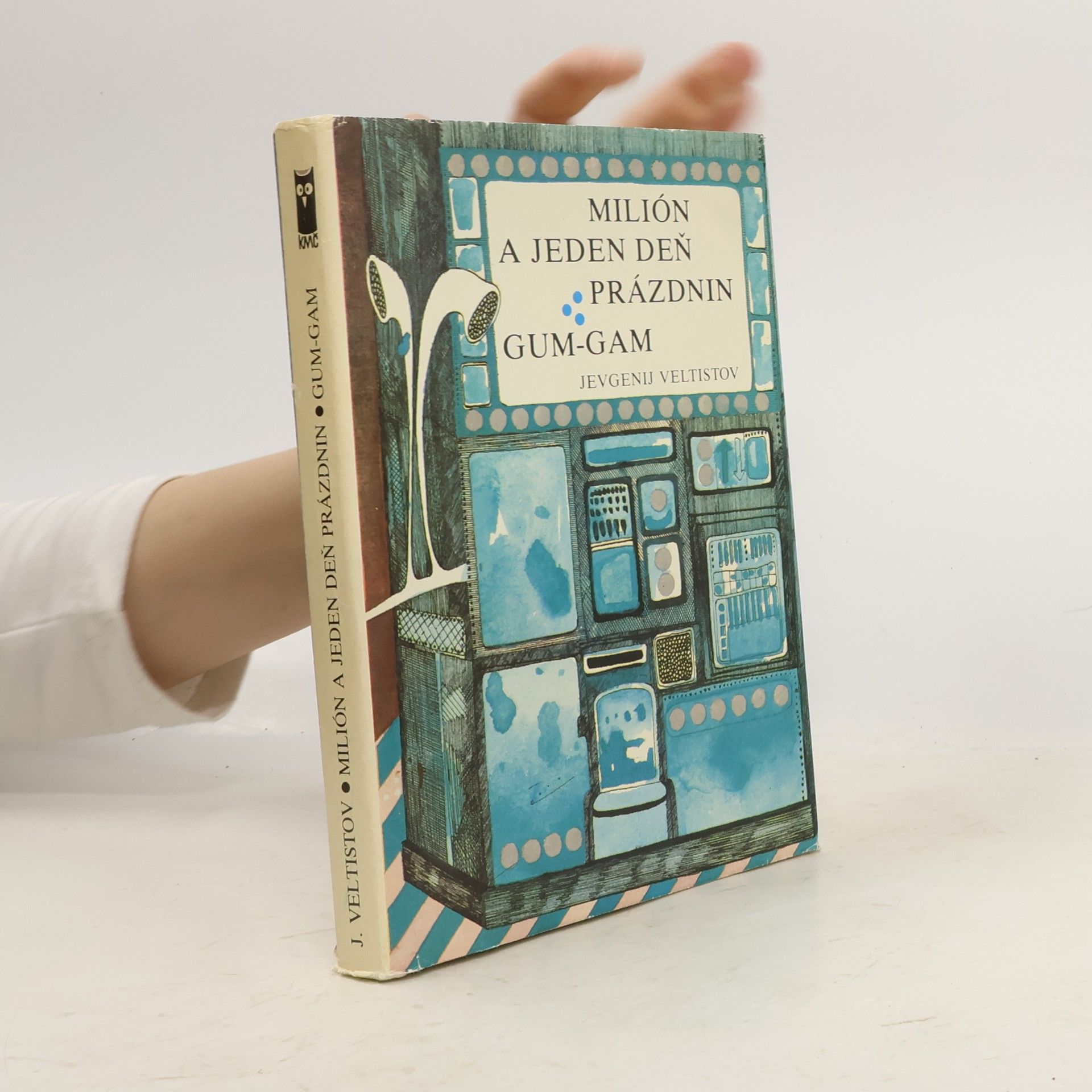 Jevgenij Serafimovič Veltistov Milión a jeden deň prázdnin. Gum-gam