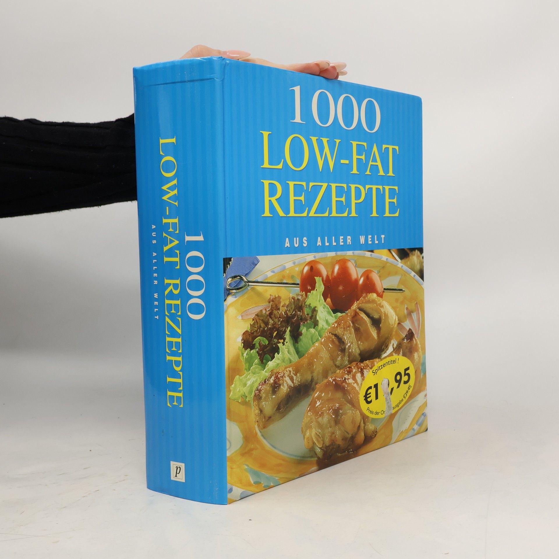 Autorenkollektiv 1000 Low Fat Rezepte