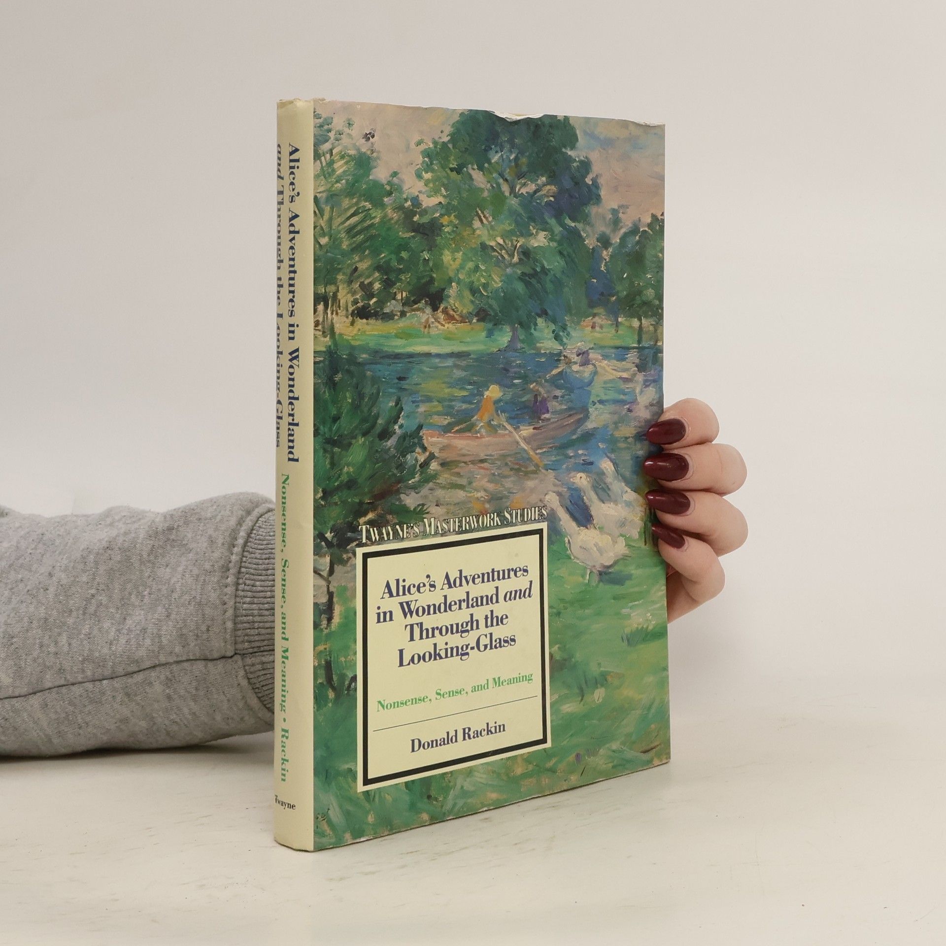 Donald Rackin Alice in Wonderland and Through the Looking Glass