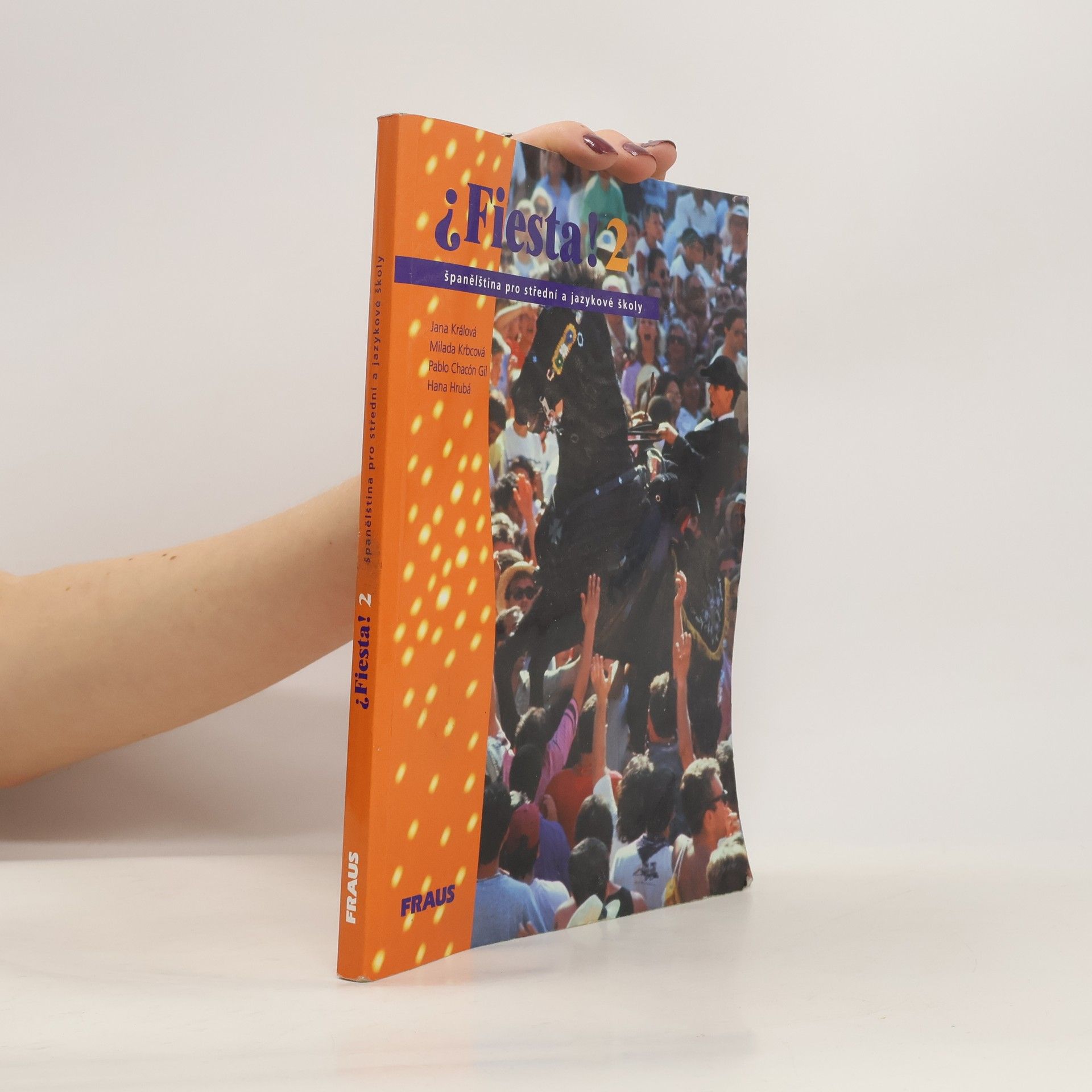 Kolektív autorov ¿Fiesta! 2 : španělština pro střední a jazykové školy