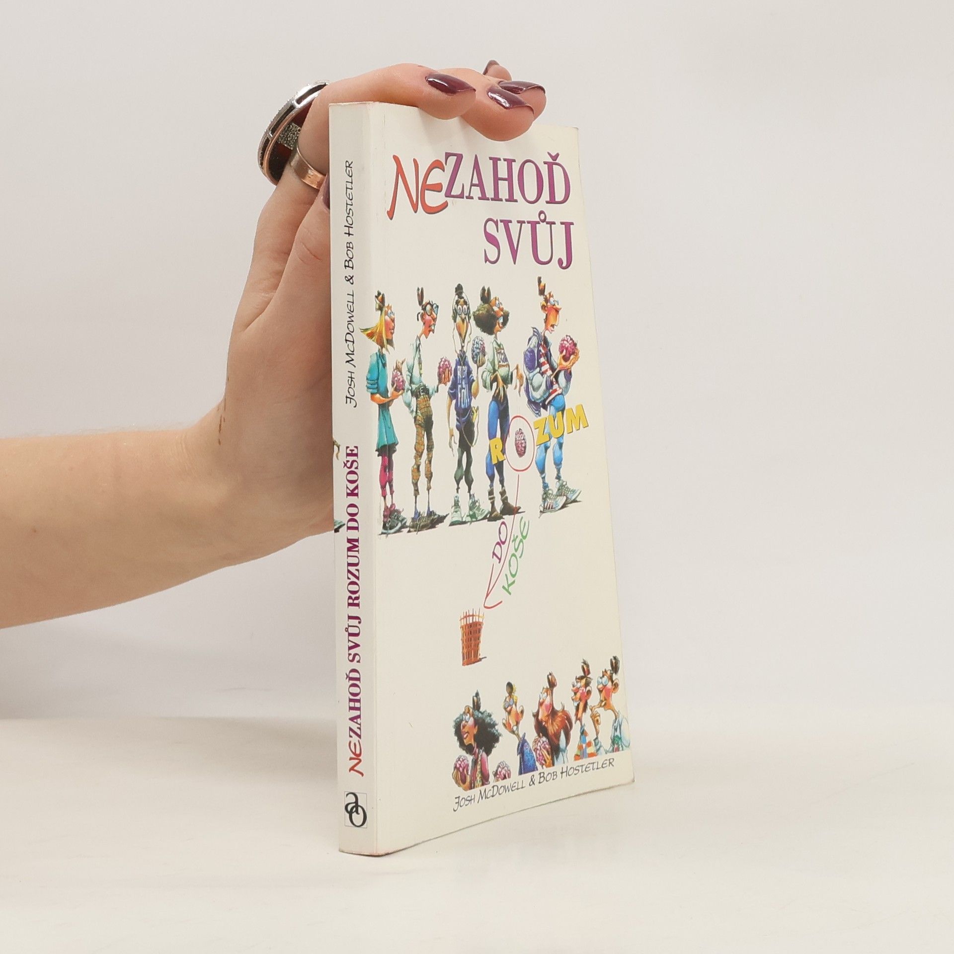 Nezahoď svůj rozum do koše