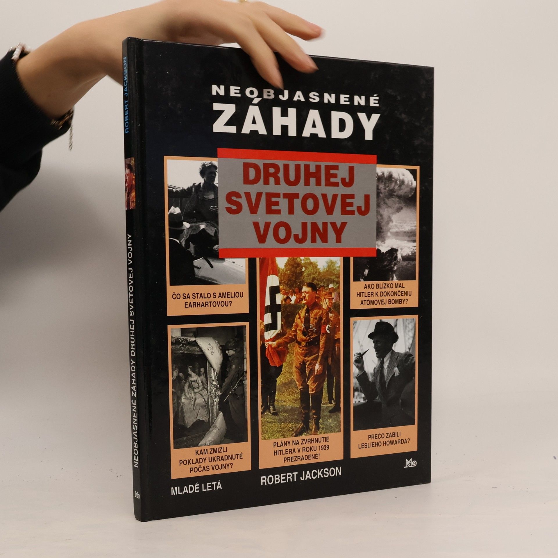 Robert Jackson Neobjasnené záhady druhej svetovej vojny