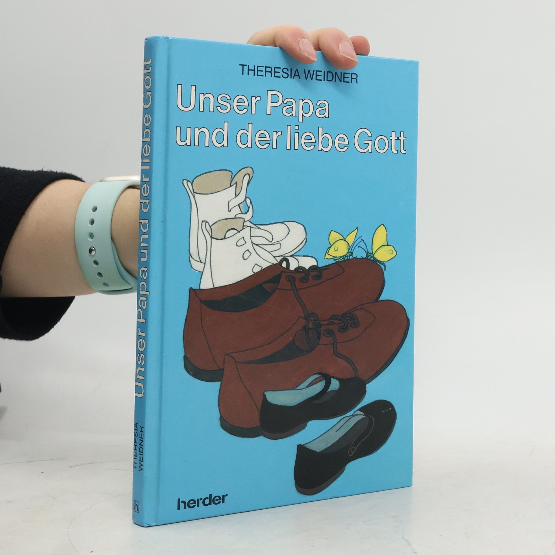 Theresia Weidner Unser Papa und der liebe Gott