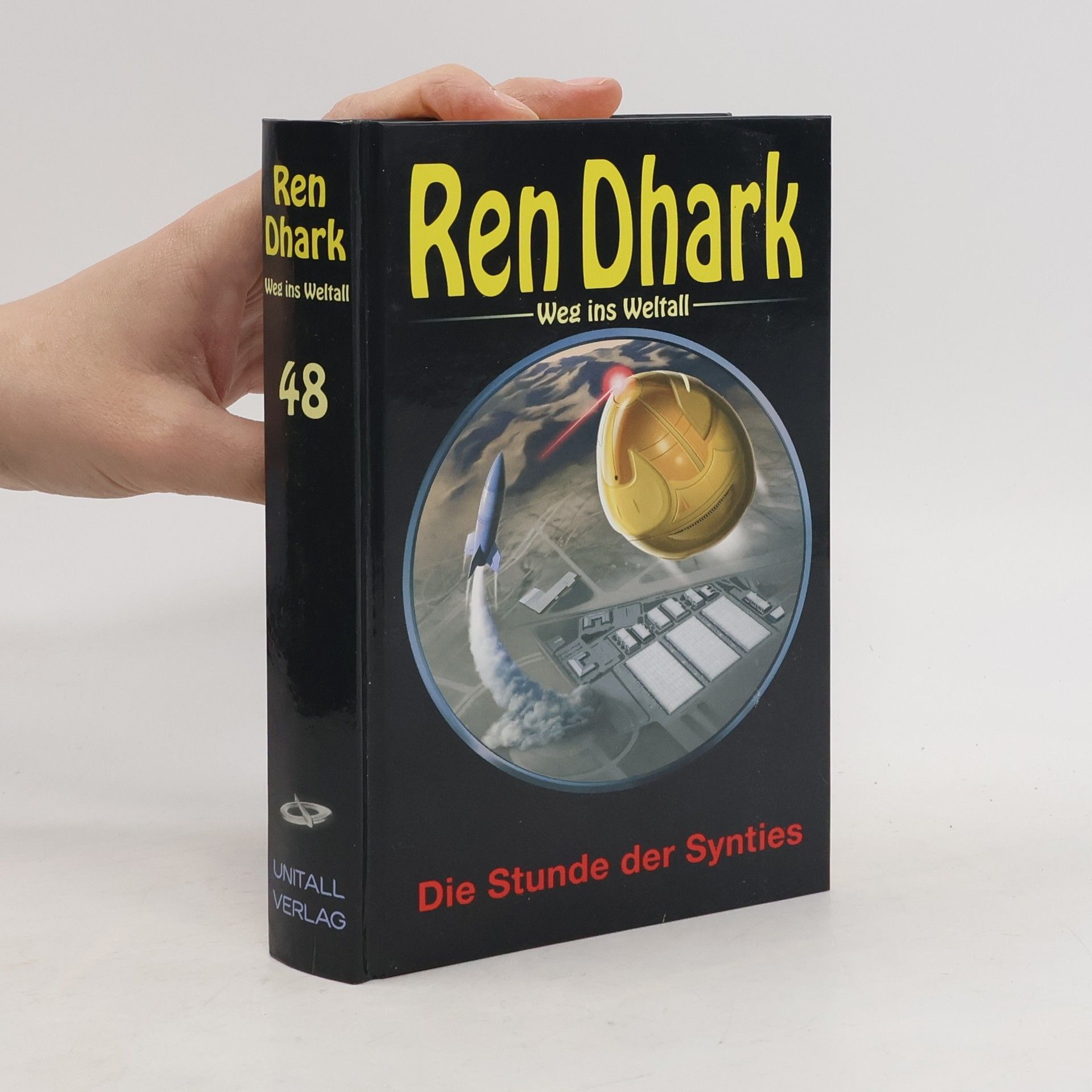 Various authors Ren Dhark – Weg ins Weltall - 48: Die Stunde der Synties