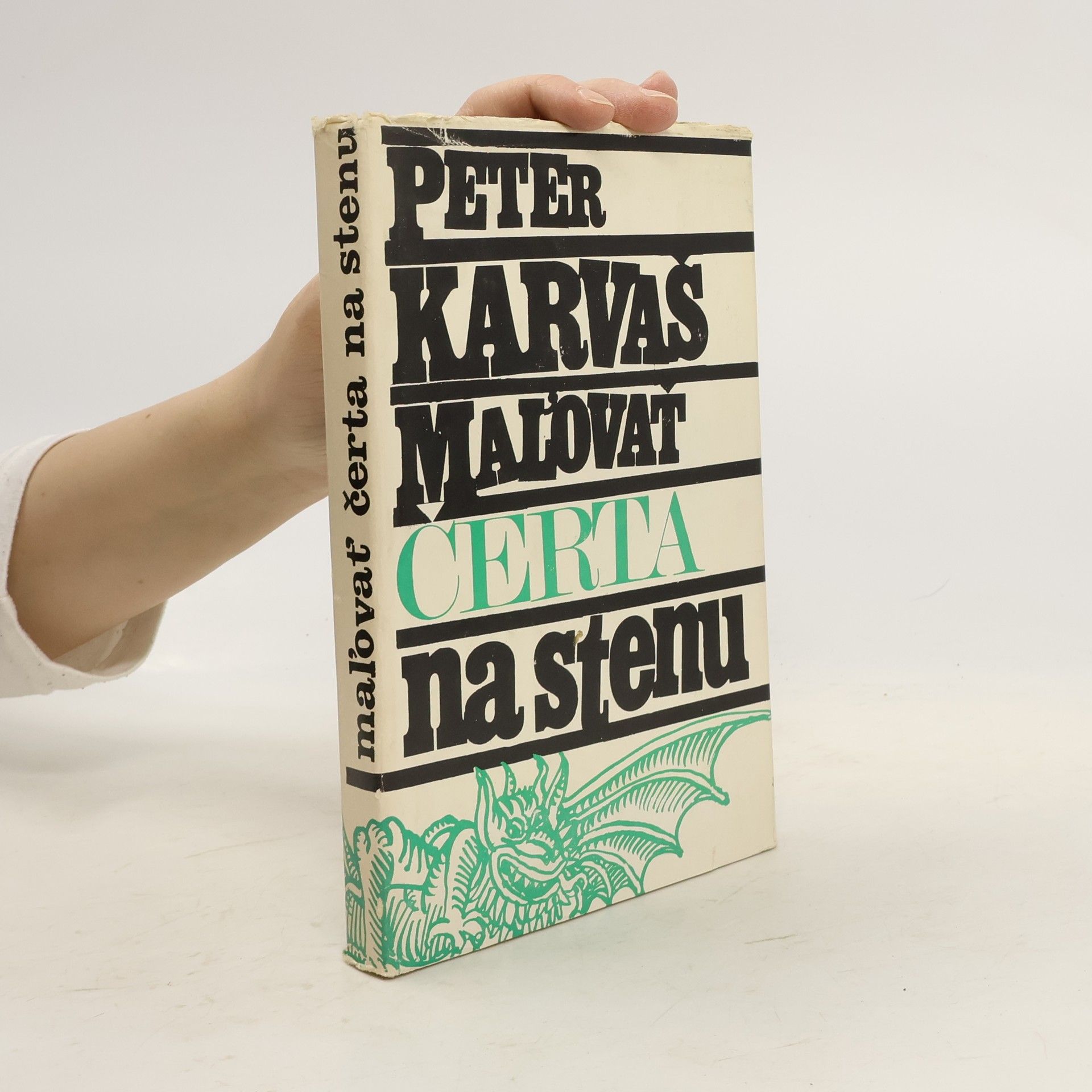 Peter Karvaš Maľovať čerta na stenu