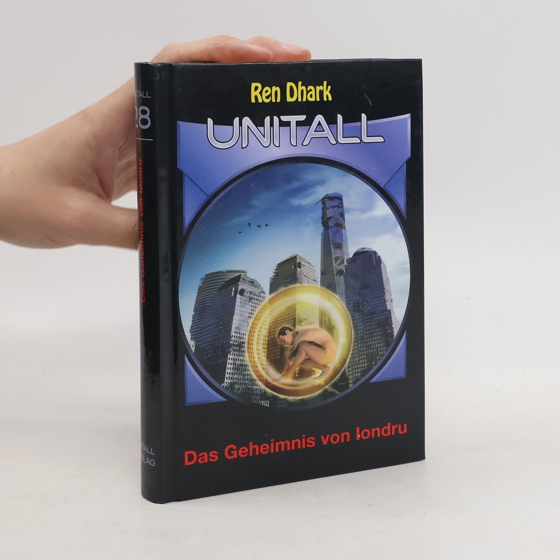 Unitall - 28: Ren Dhark – Das Geheimnis von londru