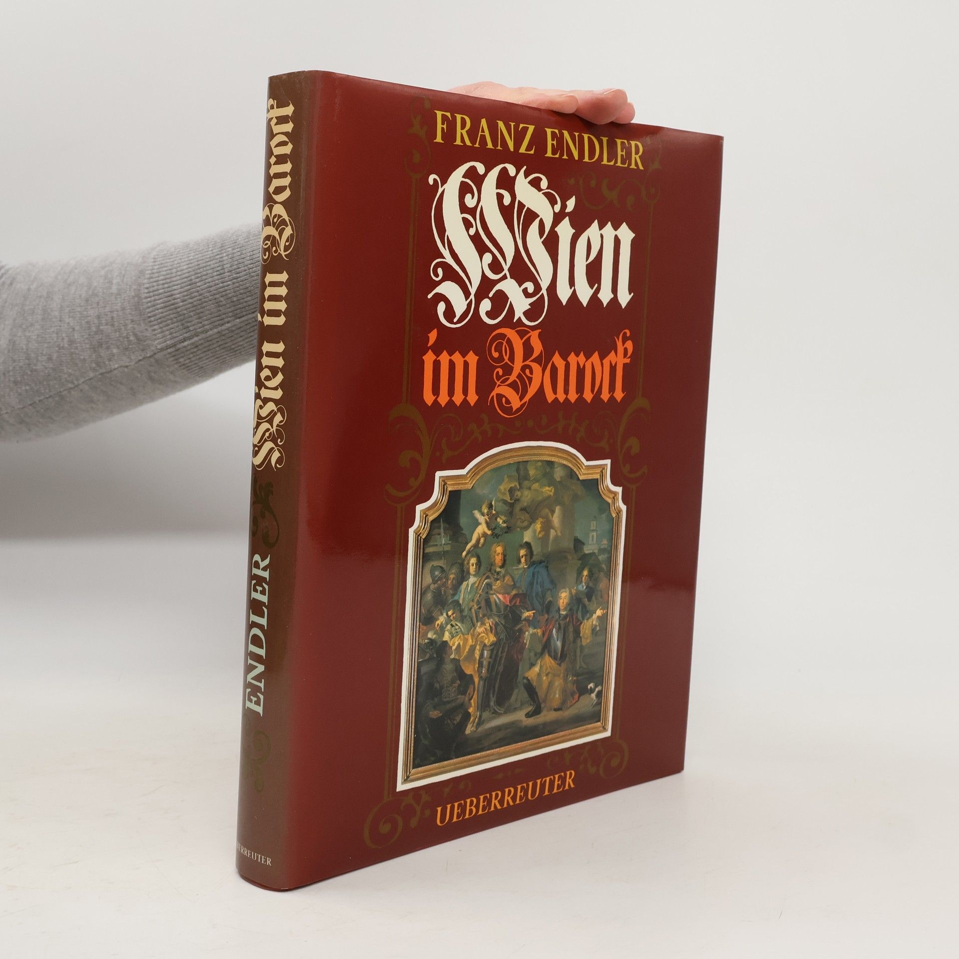 Franz Endler Wien im Barock