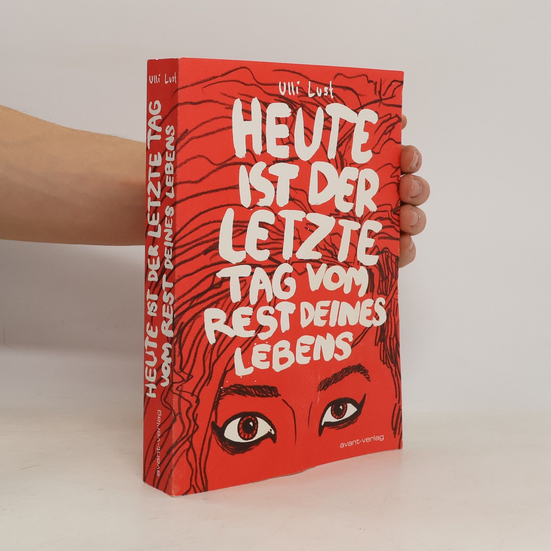 Heute ist der letzte Tag vom Rest deines Lebens