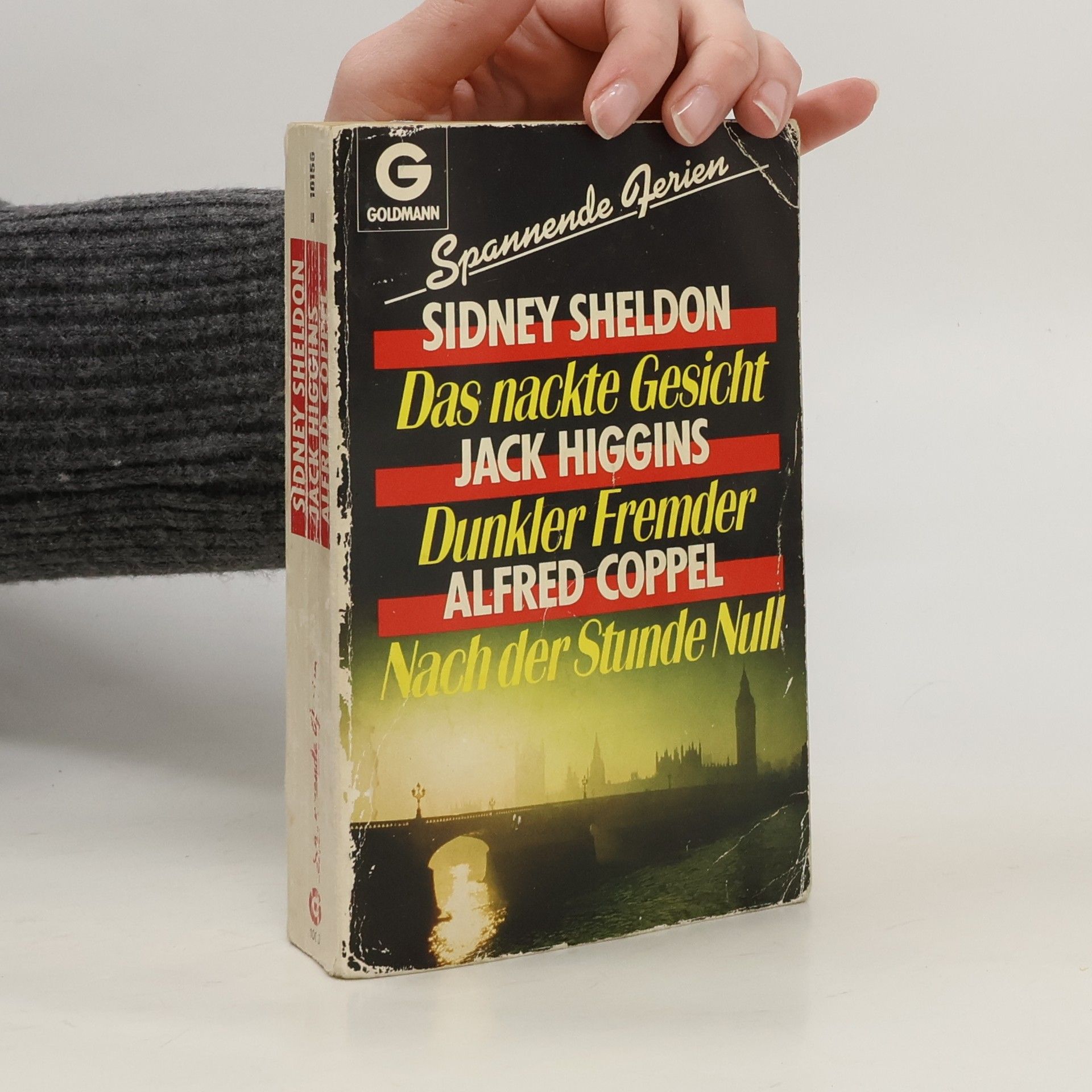 Sidney Sheldon Das nackte Gesicht. Dunkler Fremder. Nach der Stunde Null