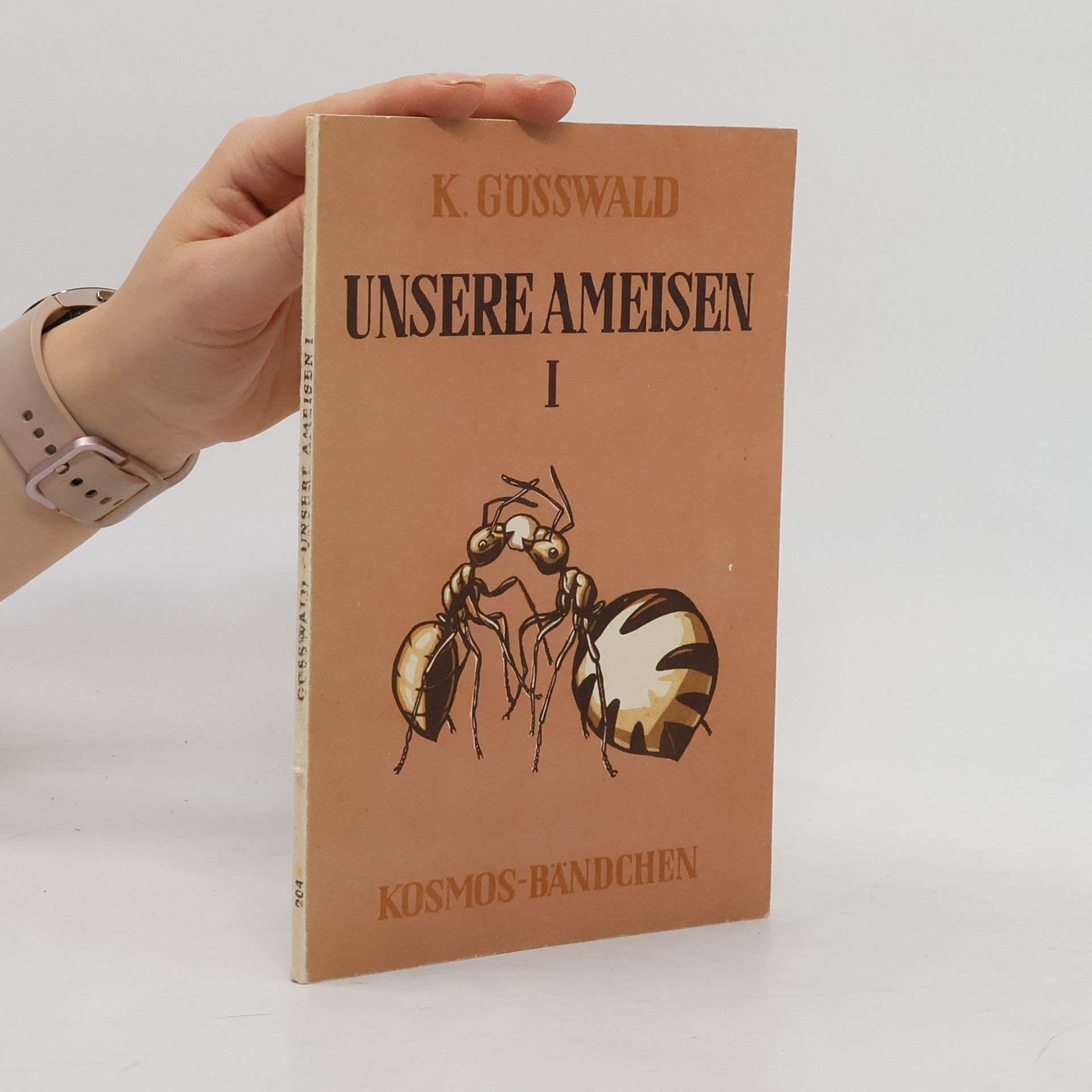 Karl Gösswald Unsere Ameisen I