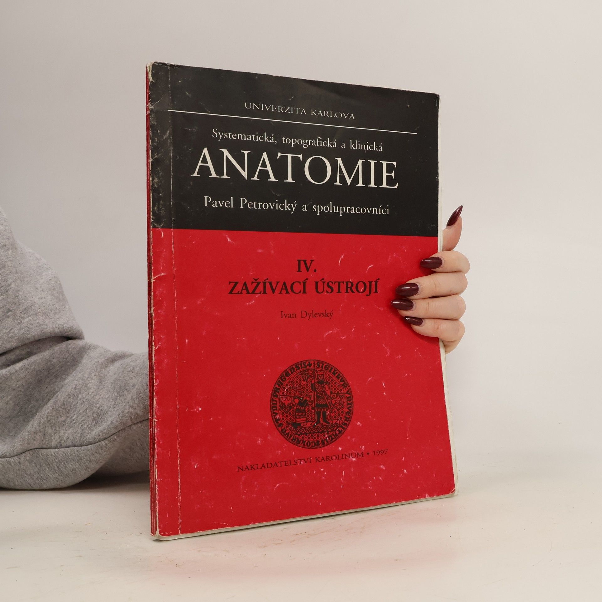 Systematická, topografická a klinická anatomie IV. Zažívací ústrojí