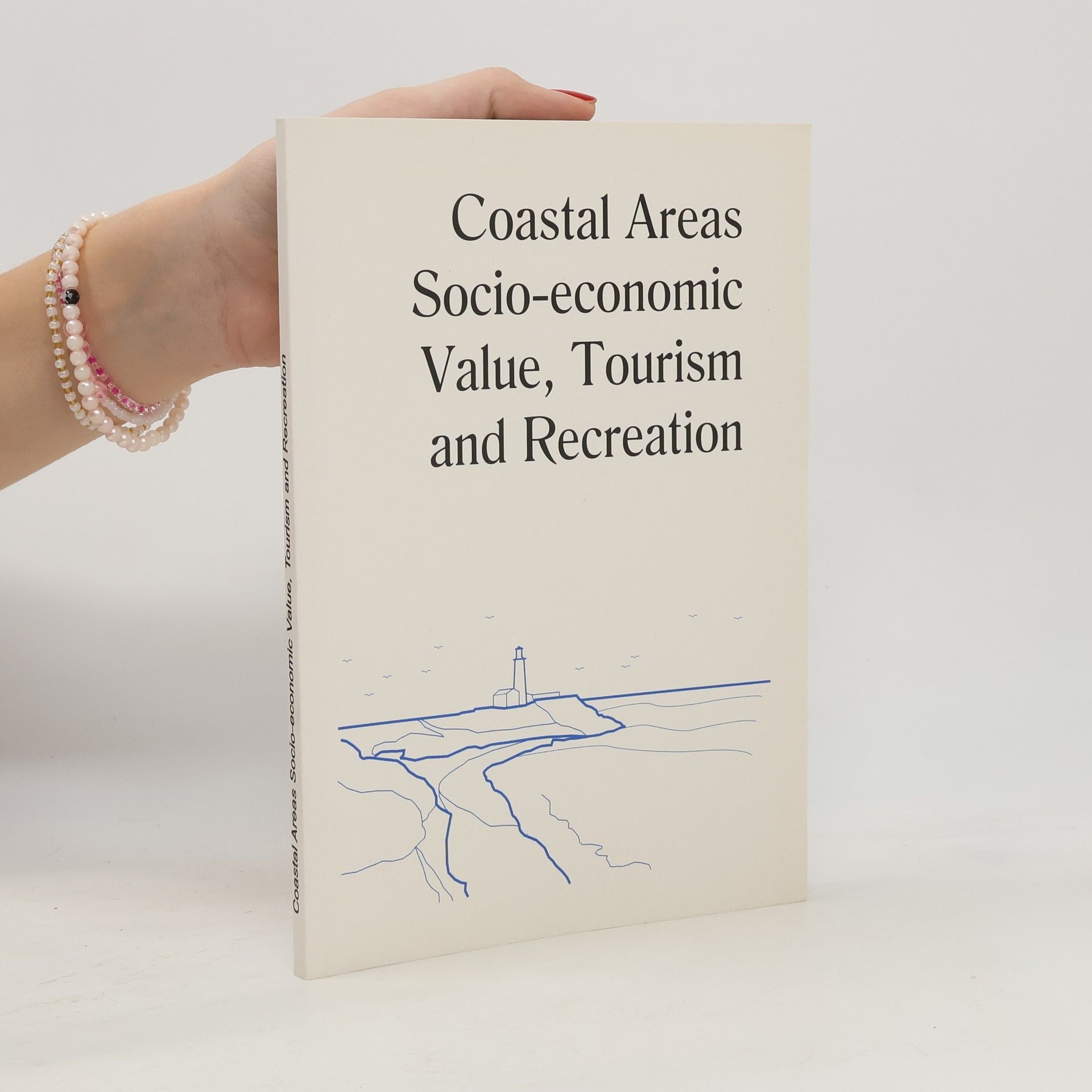 Andrzej Tubielewicz Coastal Areas Socio-Economic Value, Tourism and Recreation