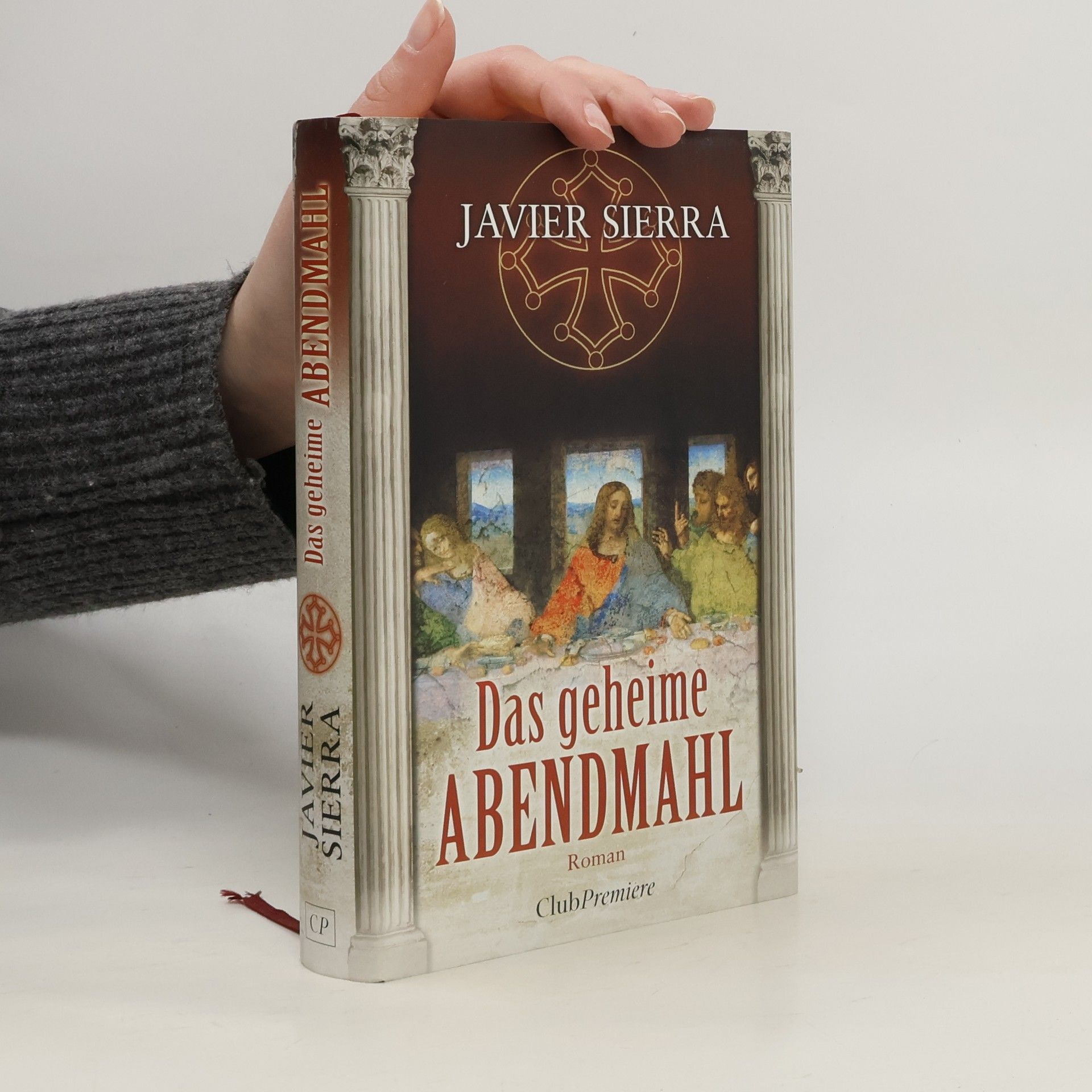 Javier Sierra Das geheime Abendmahl