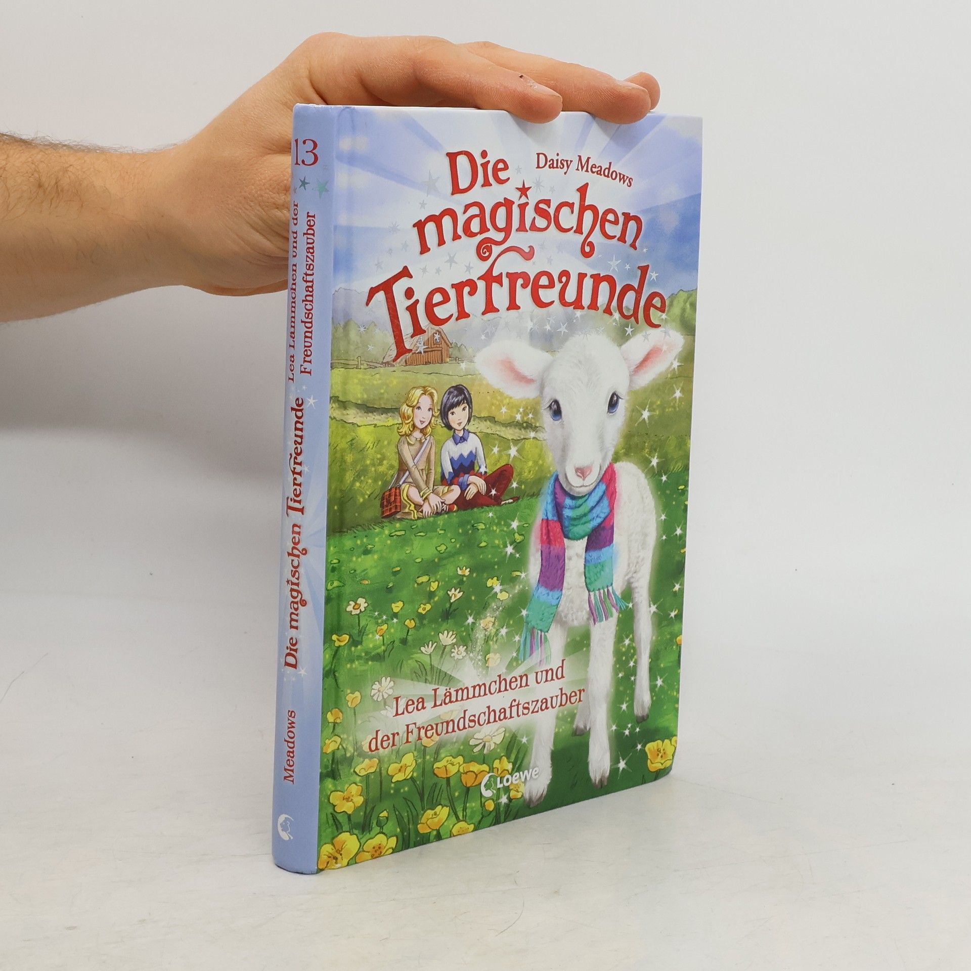 Daisy Meadows Die magischen Tierfreunde 13 - Lea Lämmchen und der Freundschaftszauber