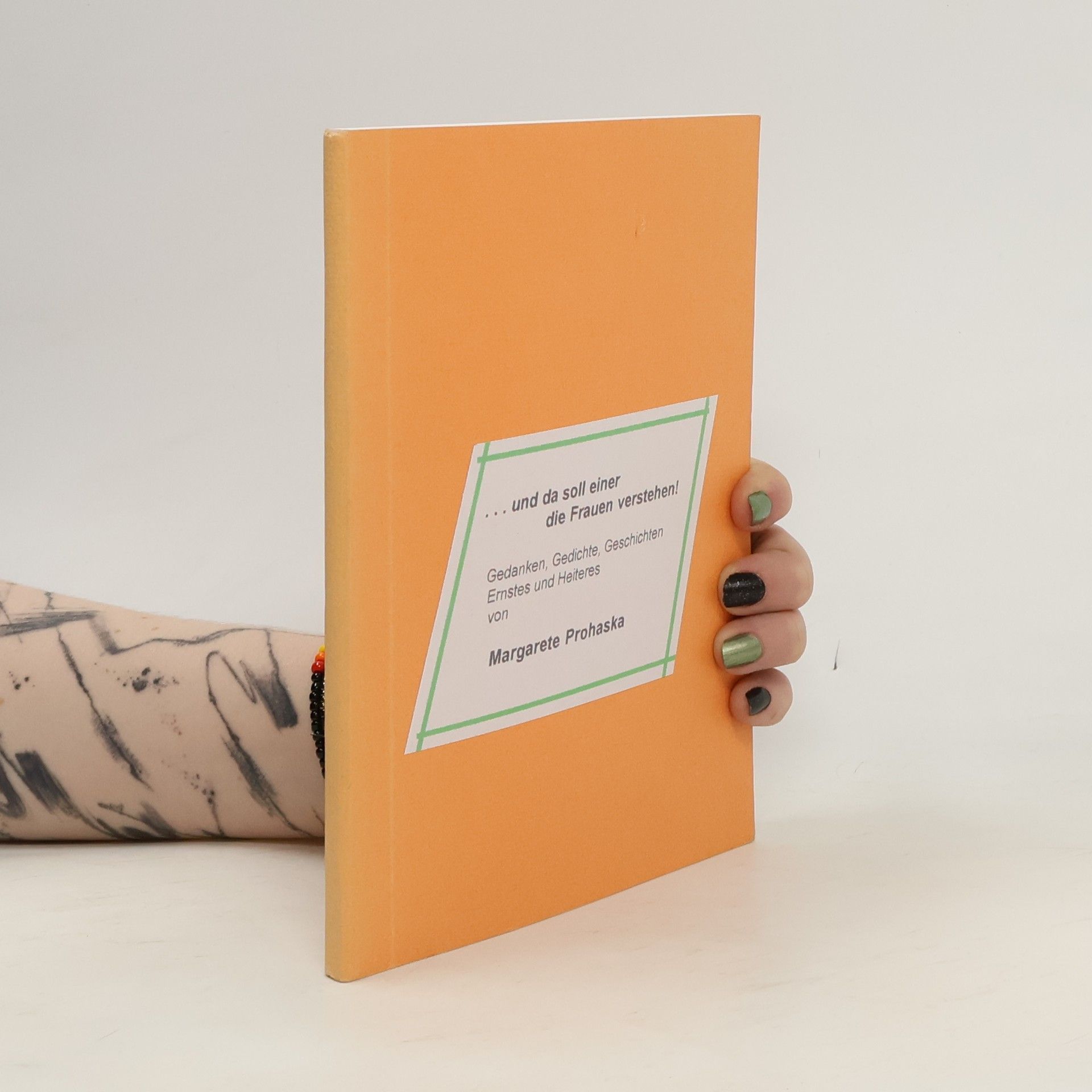 Collectif d'auteurs ... und da soll einer die Frauen verstehen!