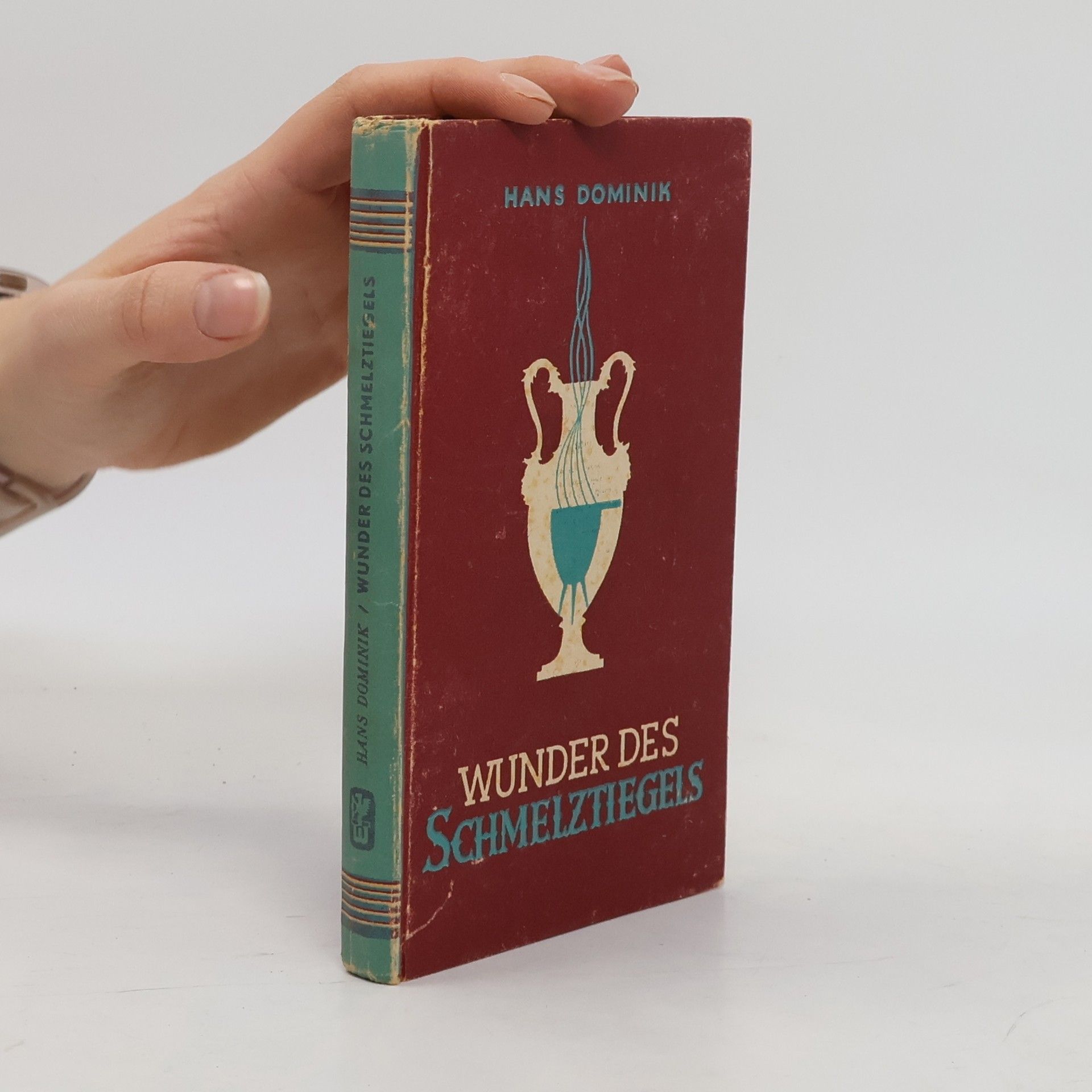 Hans Dominik Wunder des Schmelztiegels
