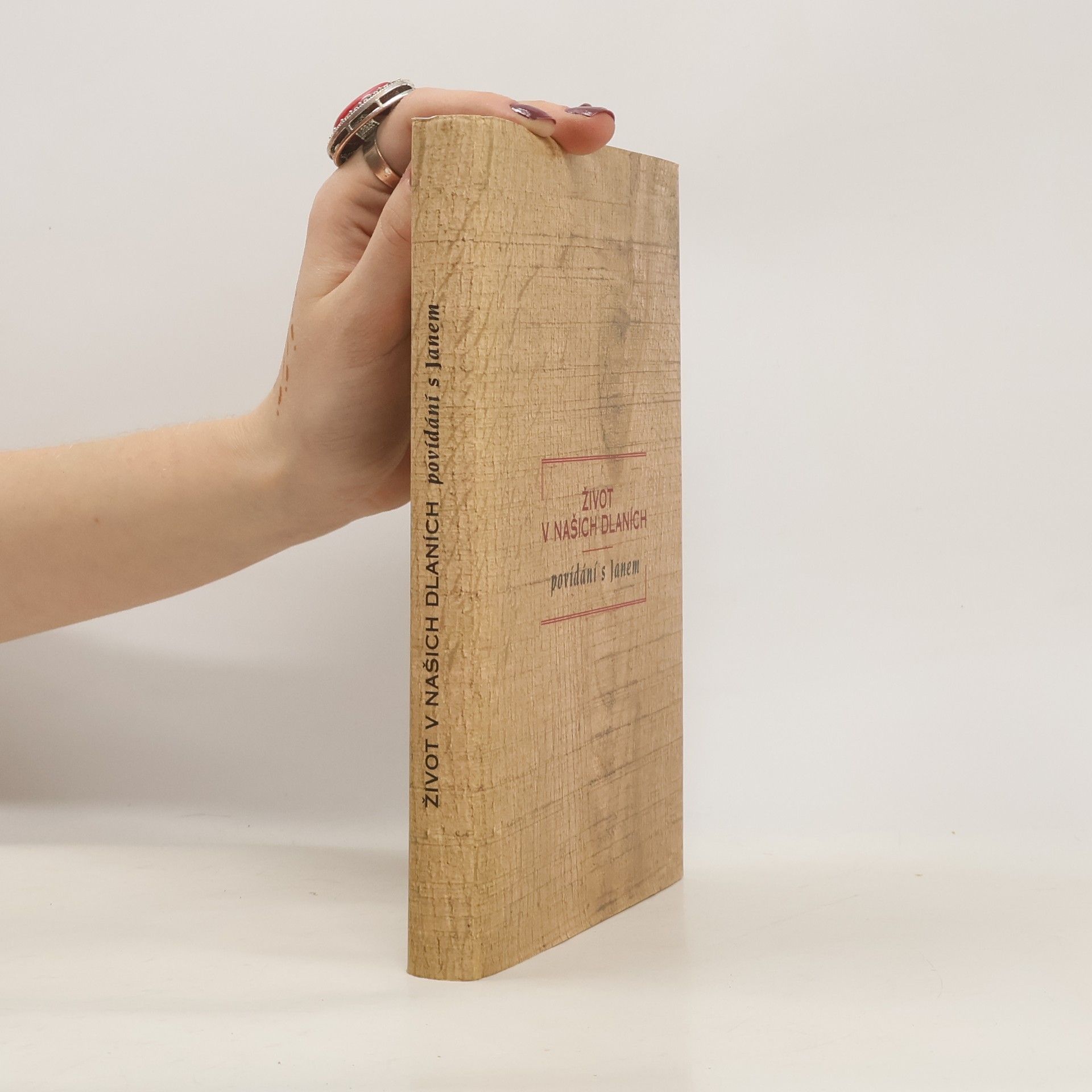 Život v našich dlaních : povídání s Janem