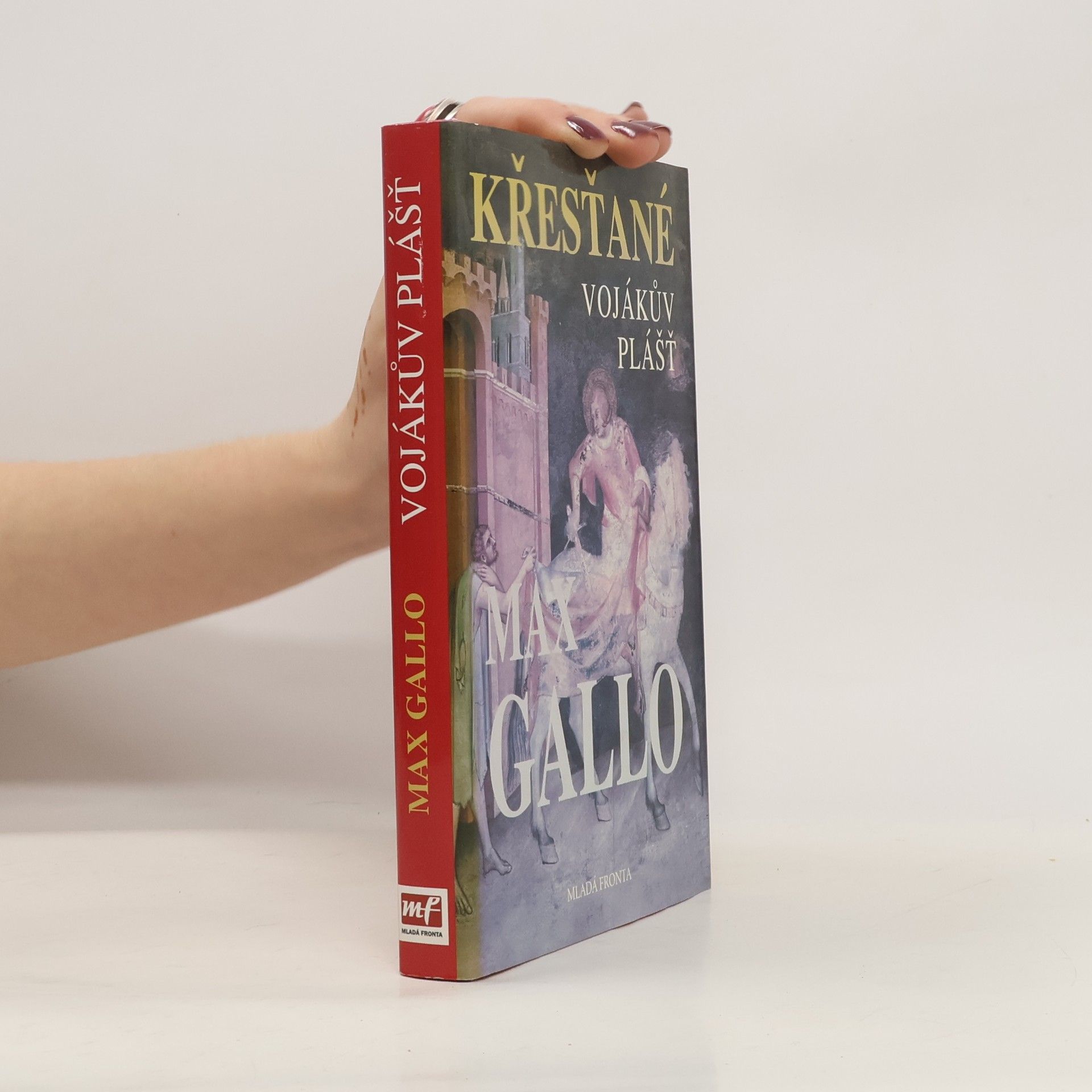 Křesťané. Vojákův plášť