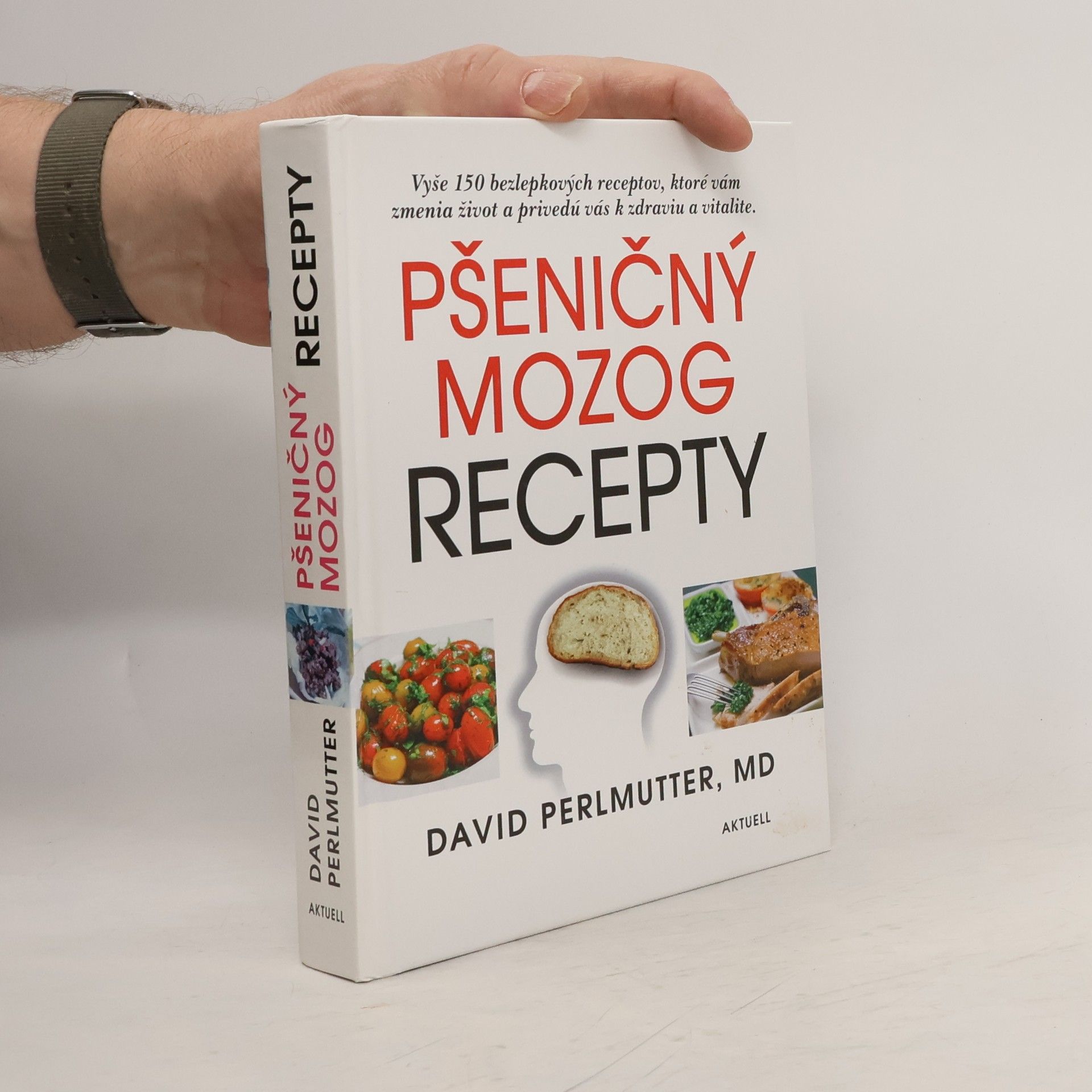 David Perlmutter Pšeničný mozog - Recepty