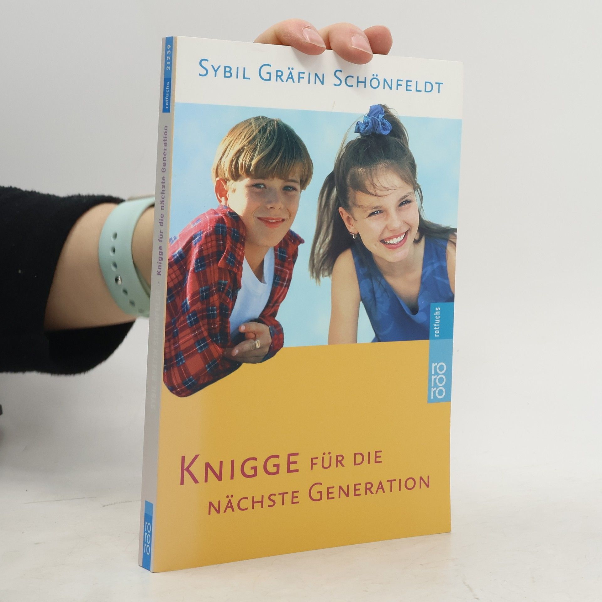 Sybil Schönfeldt Knigge für die nächste Generation